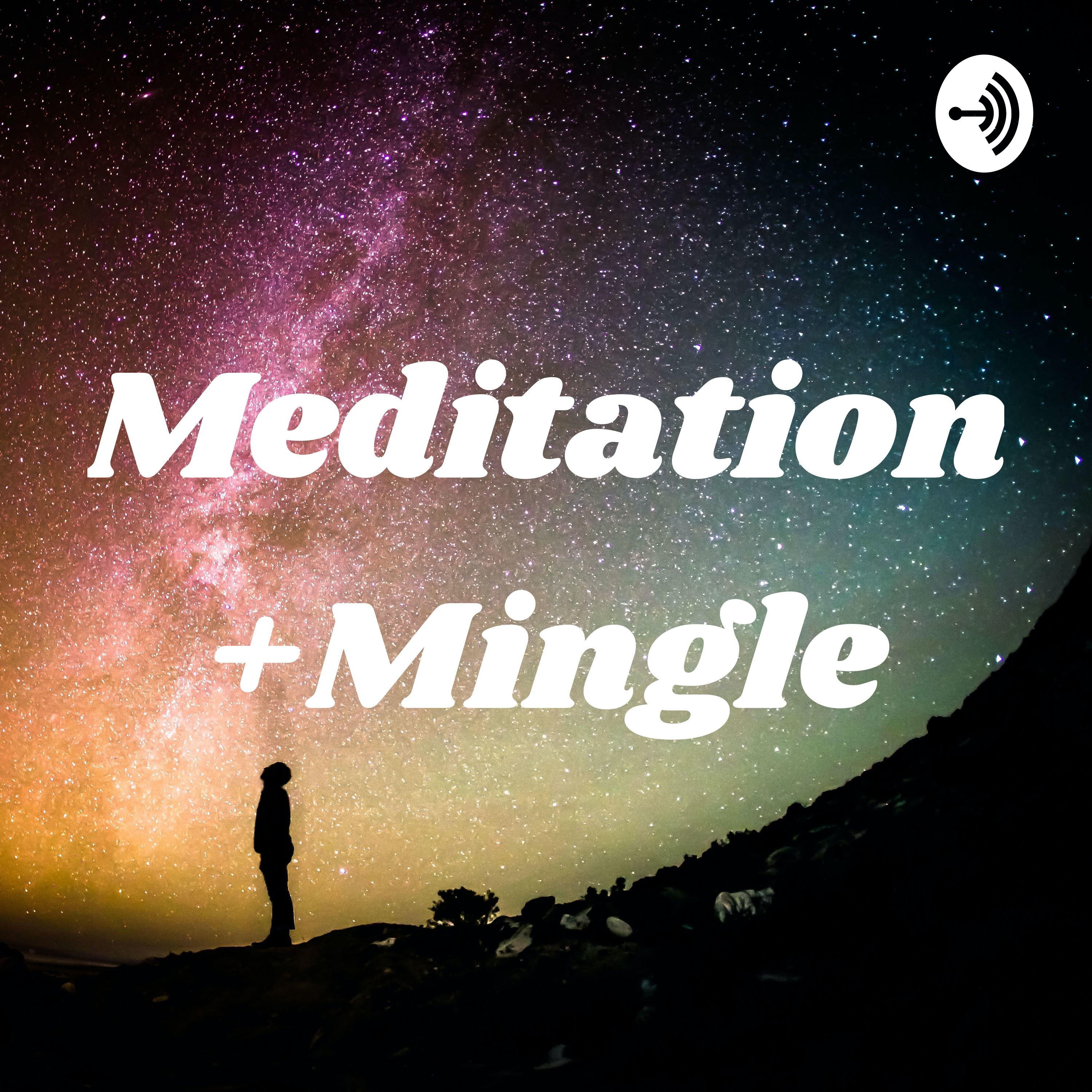 Meditation +Mingle podcast artwork