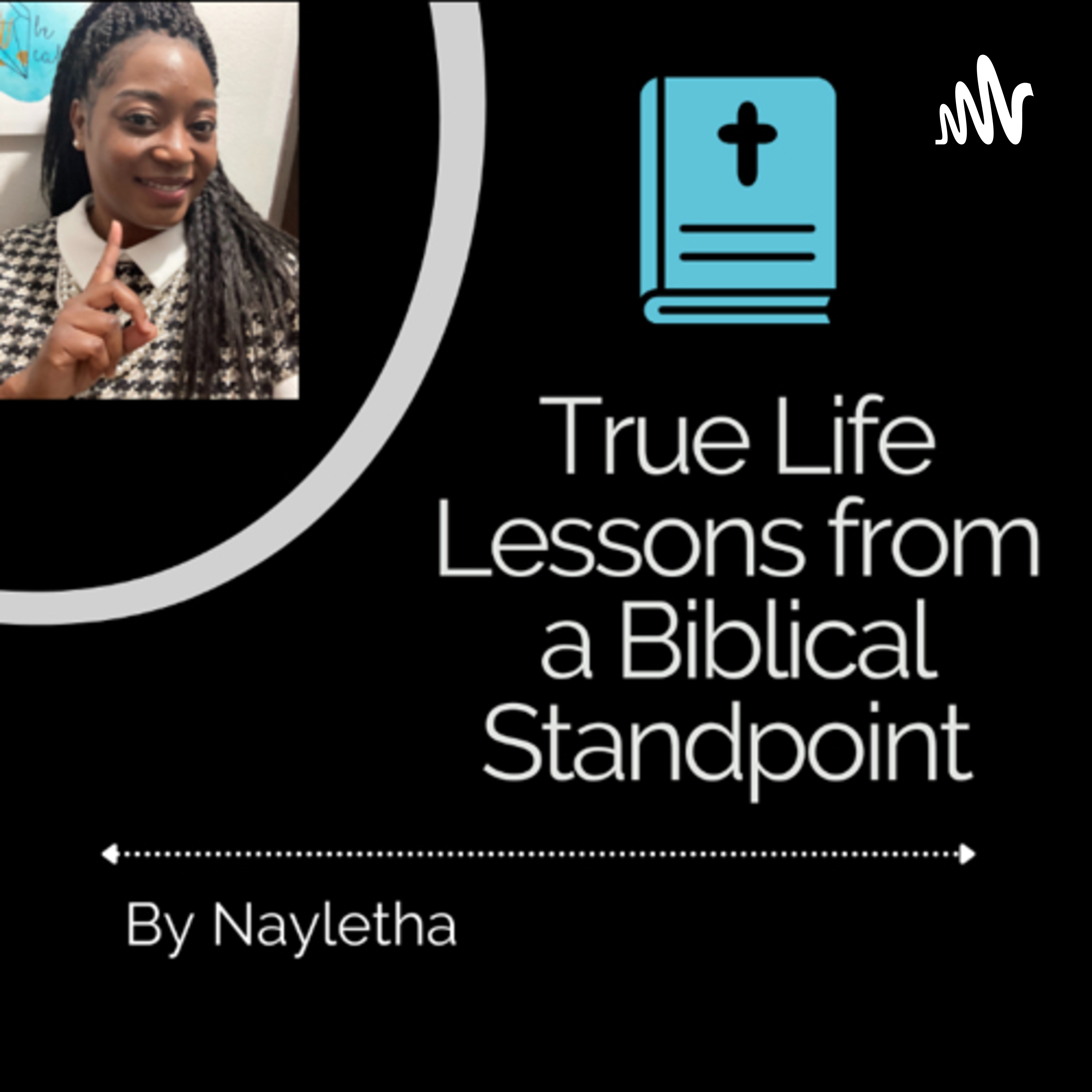True Life Lessons from a Biblical Standpoint podcast artwork