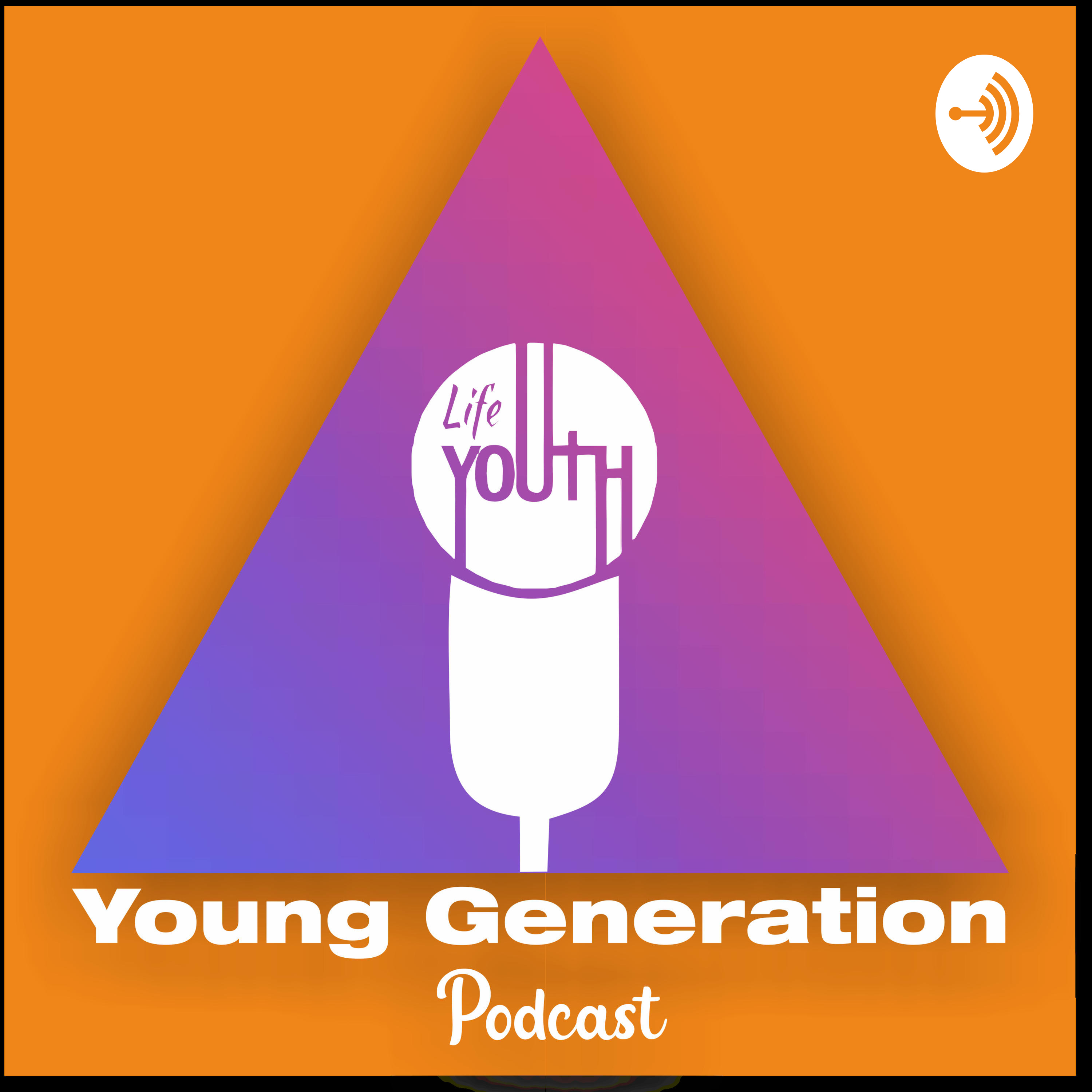Young Generation Podcast