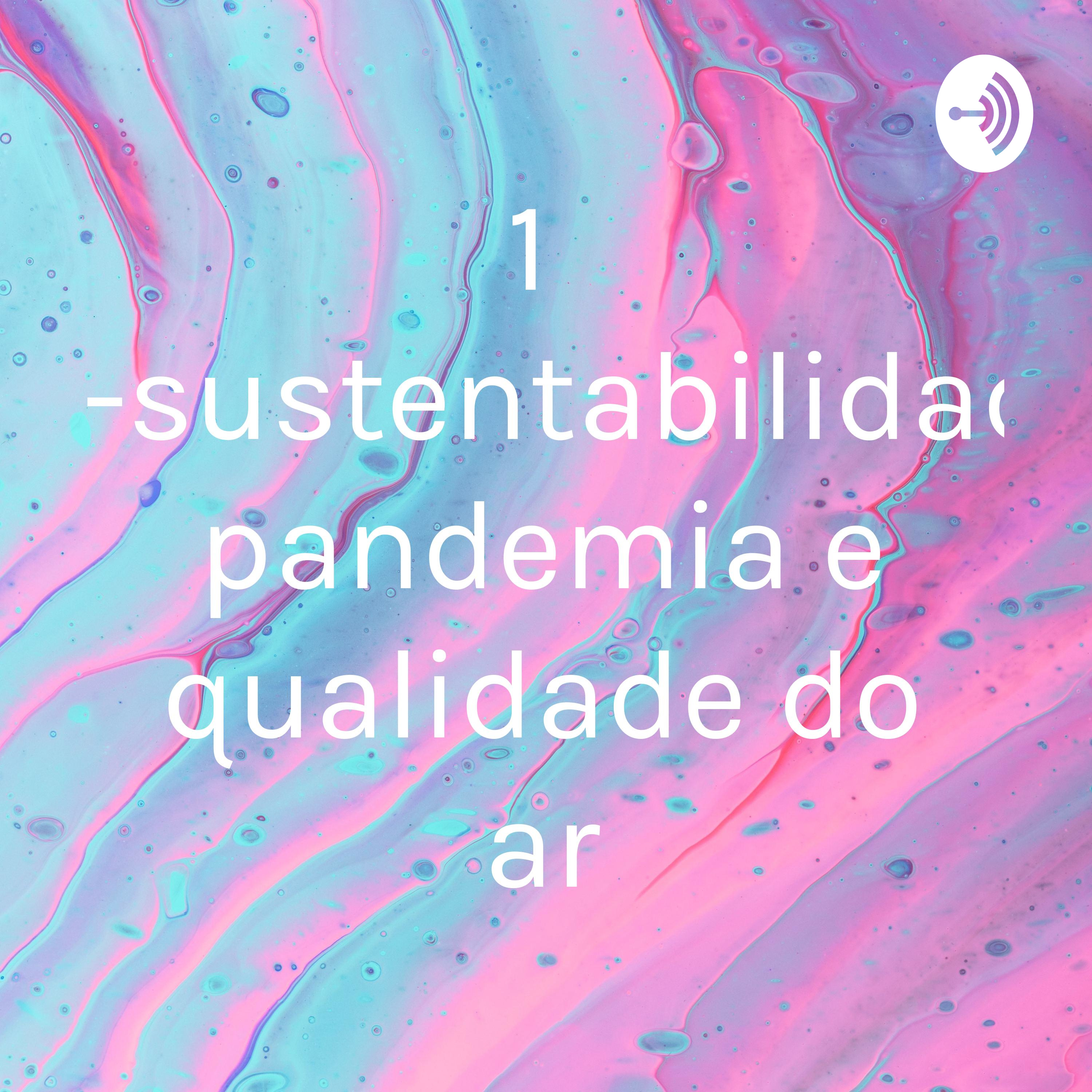 153-sustentabilidade, pandemia e qualidade do ar