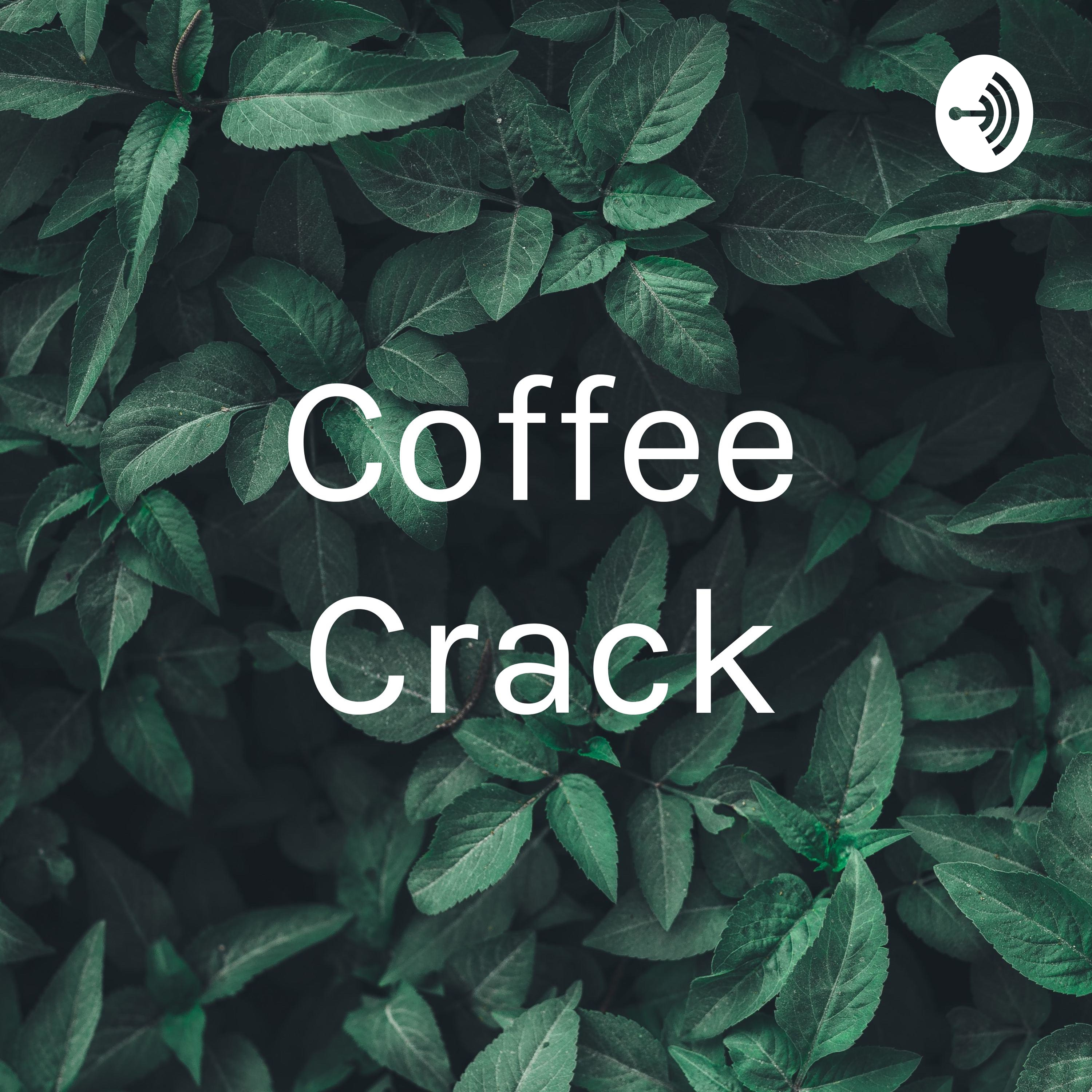 Coffee Crack