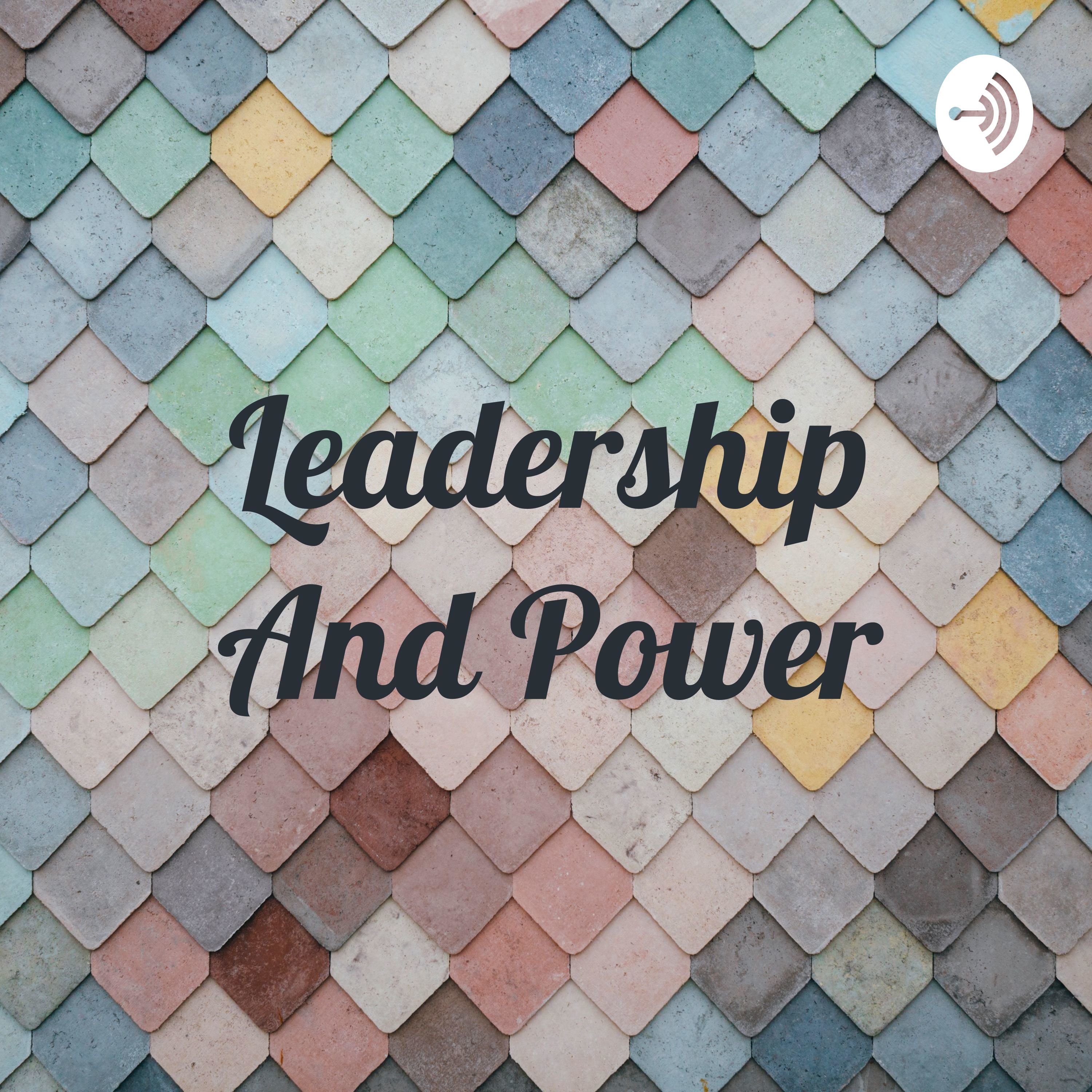 Leadership And Power