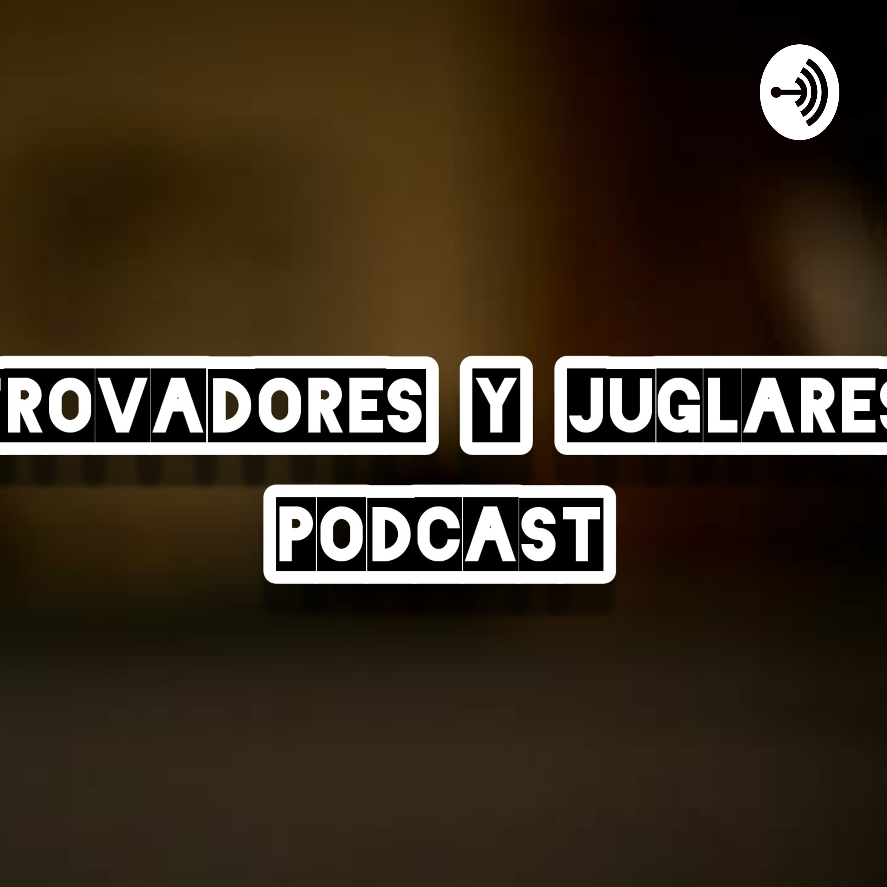 Trovadores y Juglares