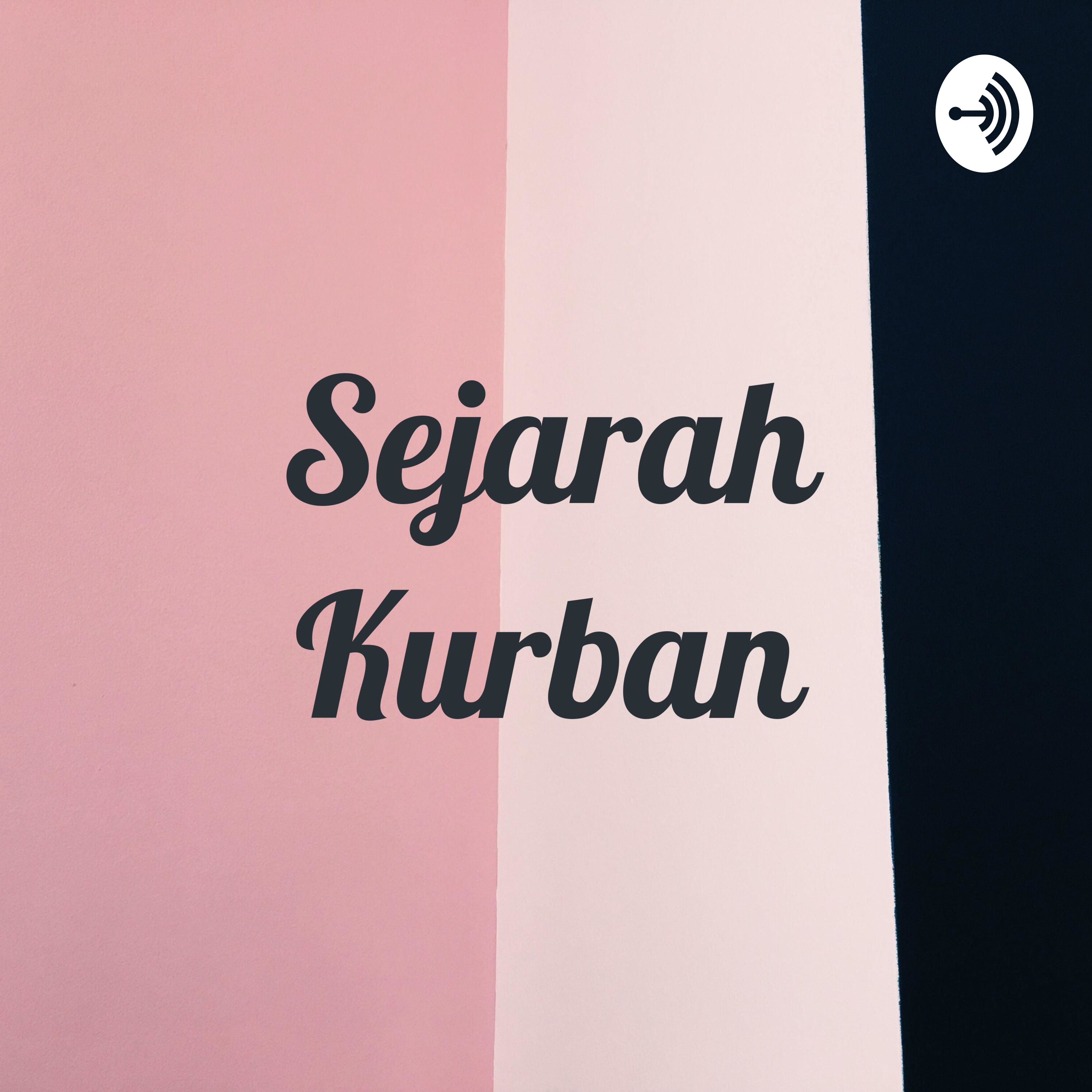 Sejarah Kurban podcast artwork