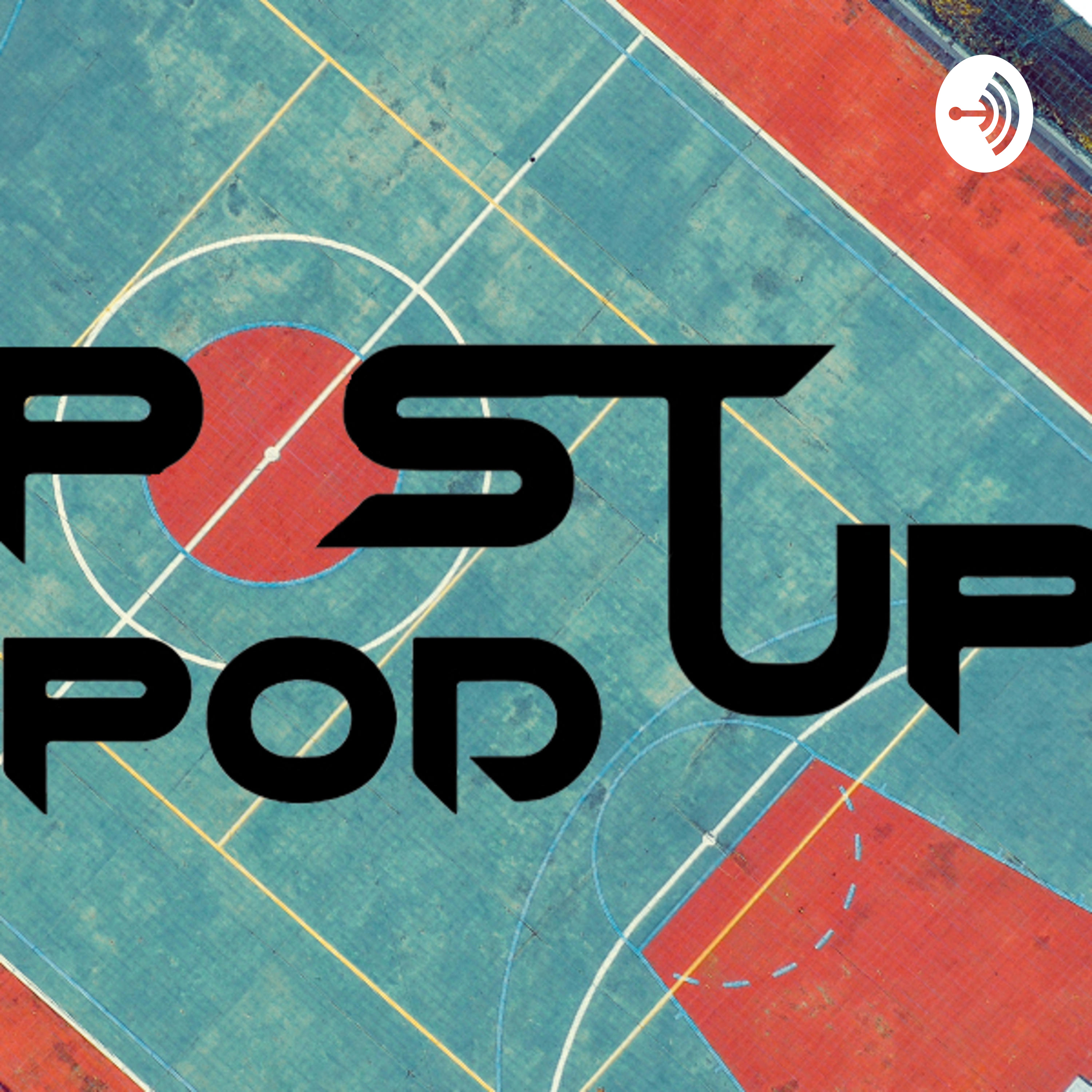The Post Up Podcast