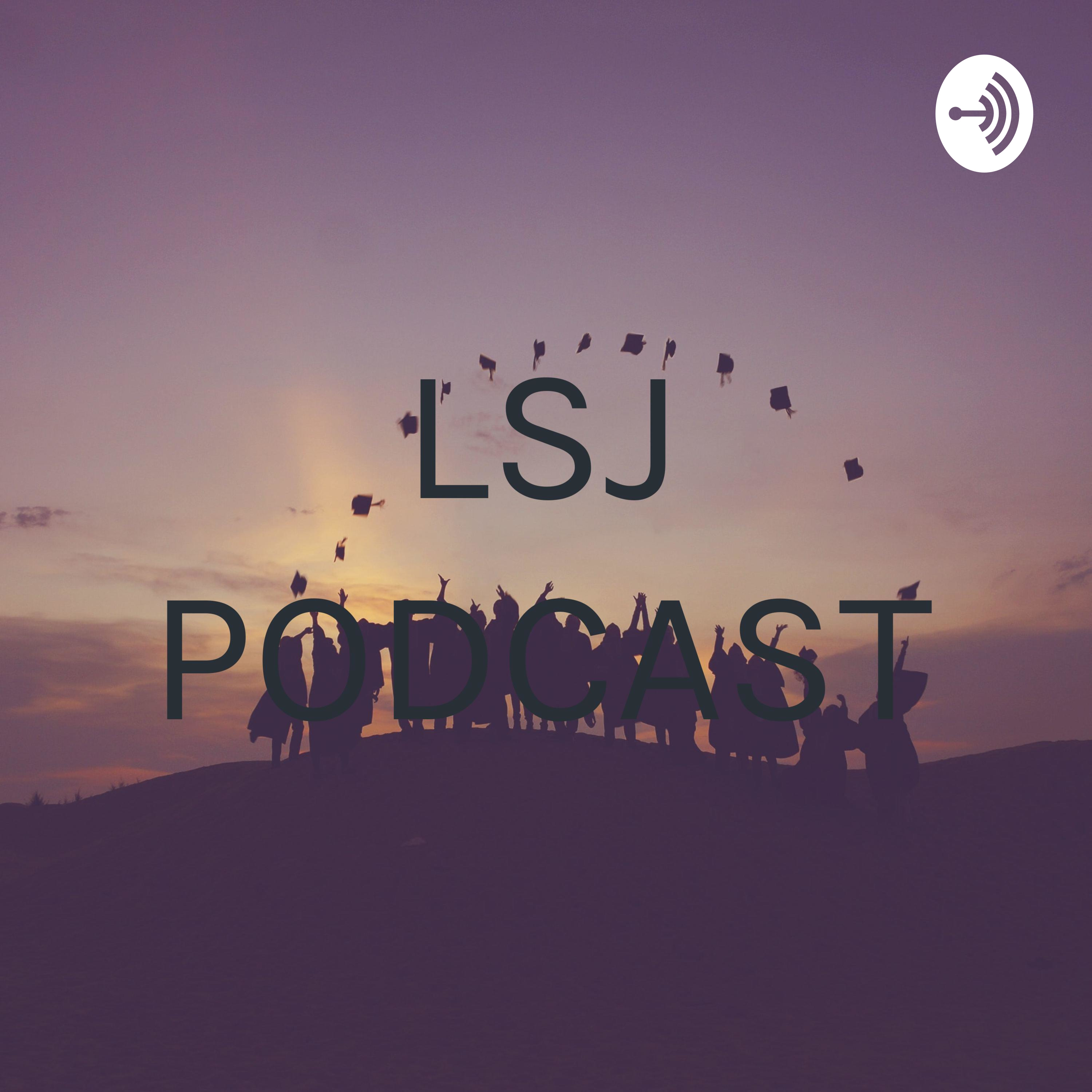 LSJ PODCAST