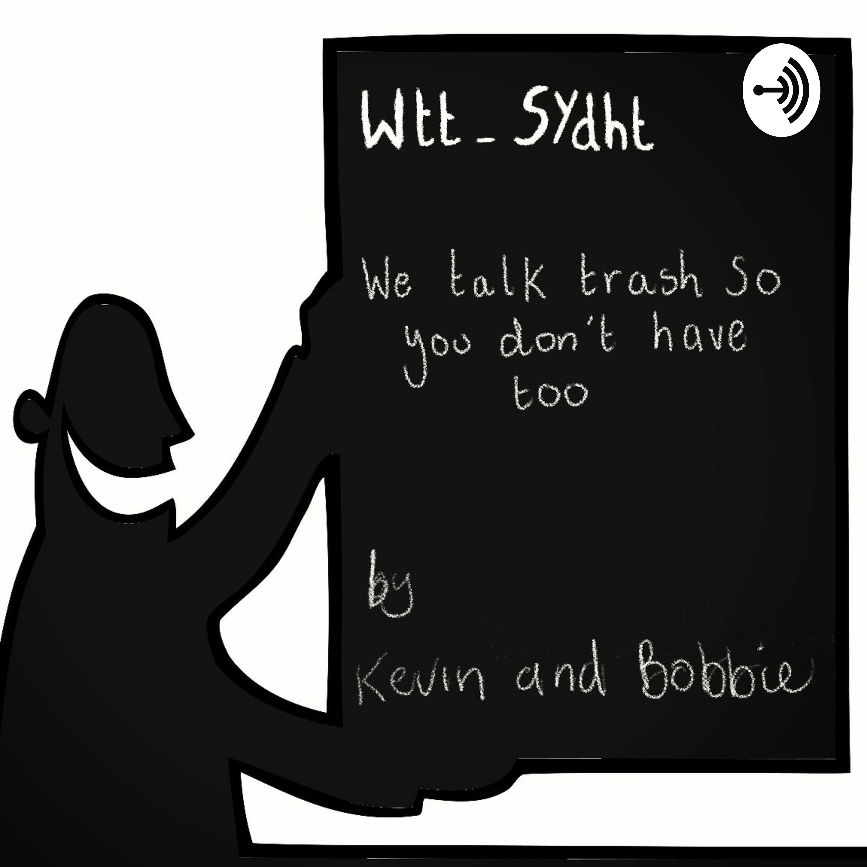 We Talk Trash, So You Don't Have Too