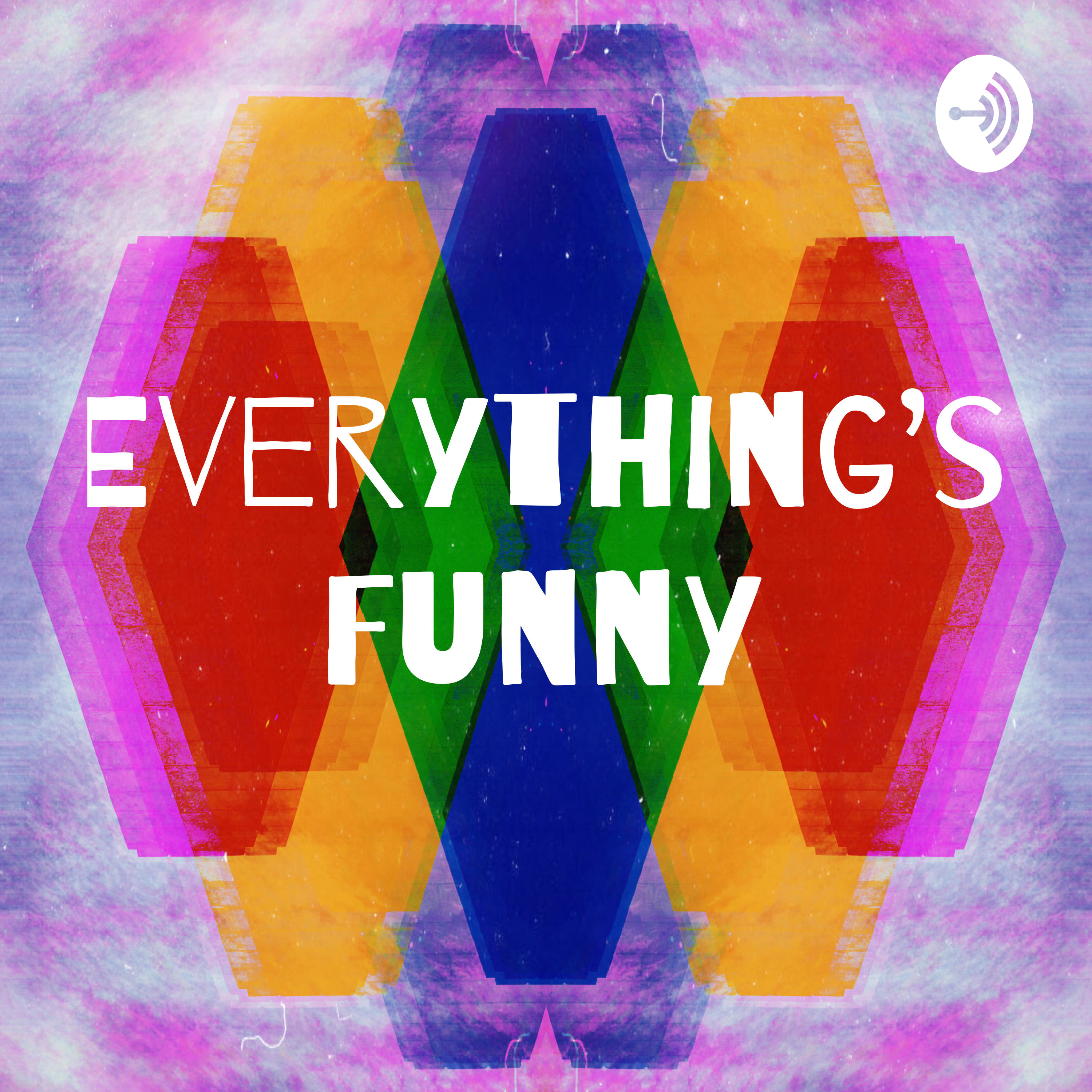 Everything’s Funny