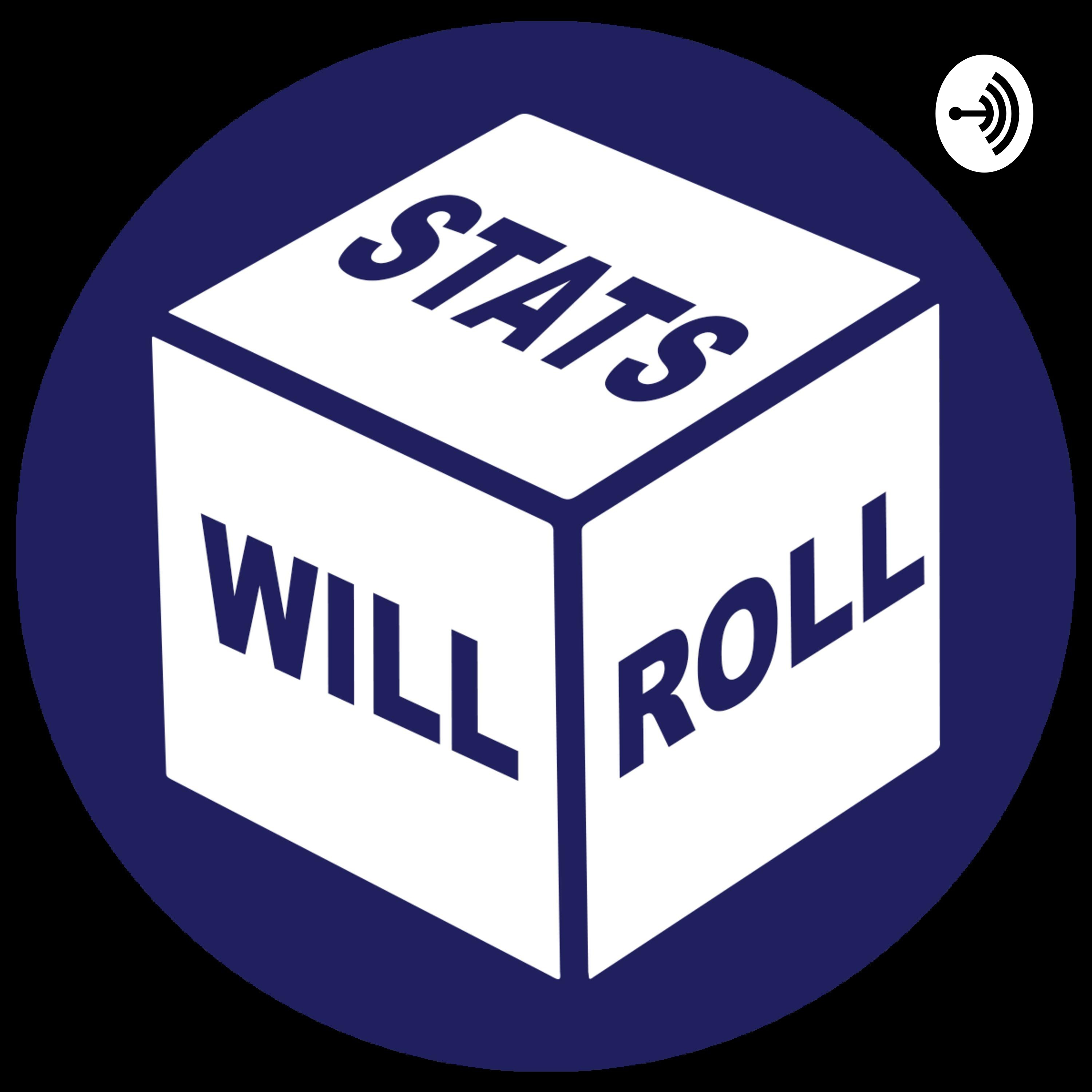 Stats Will Roll