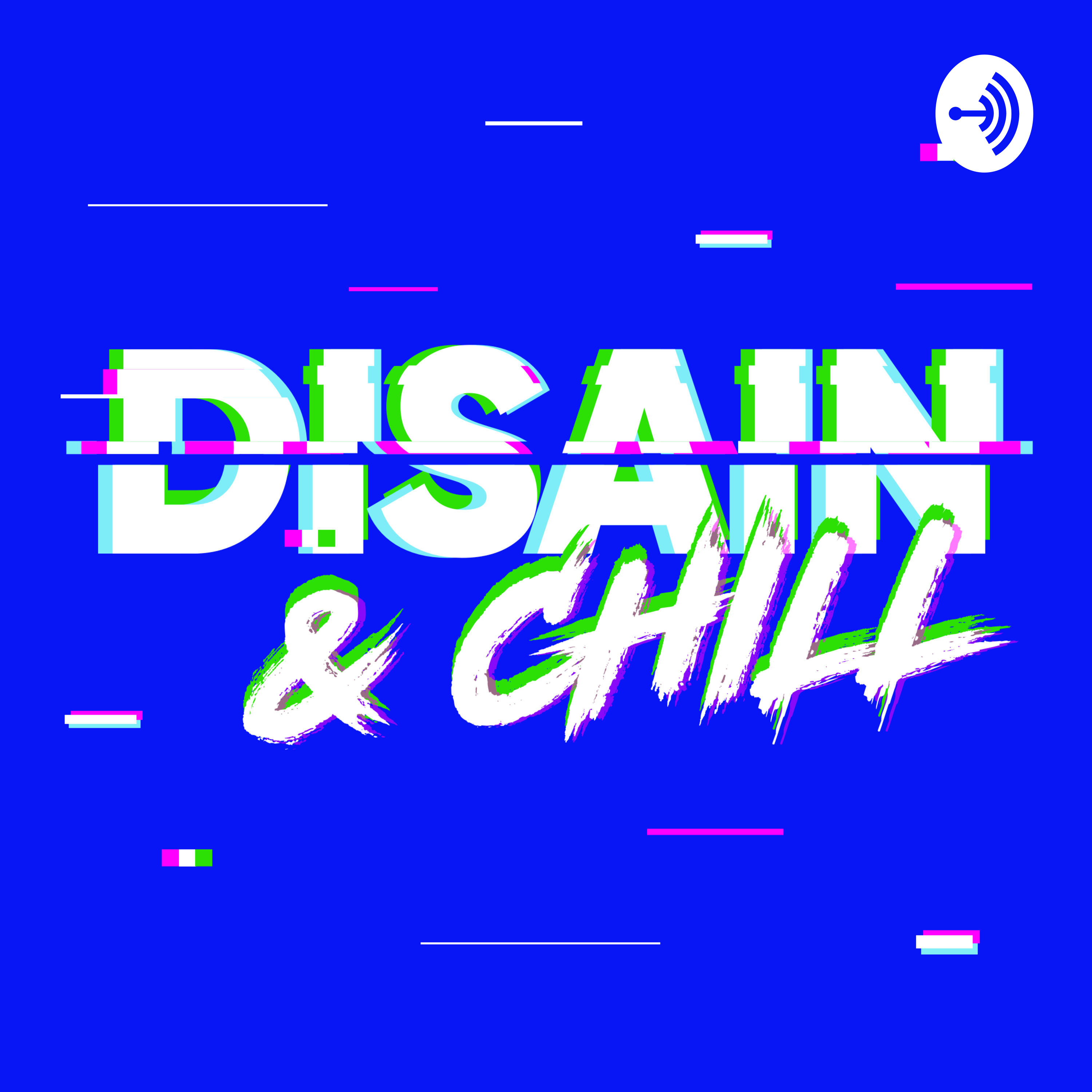 Disain & Chill