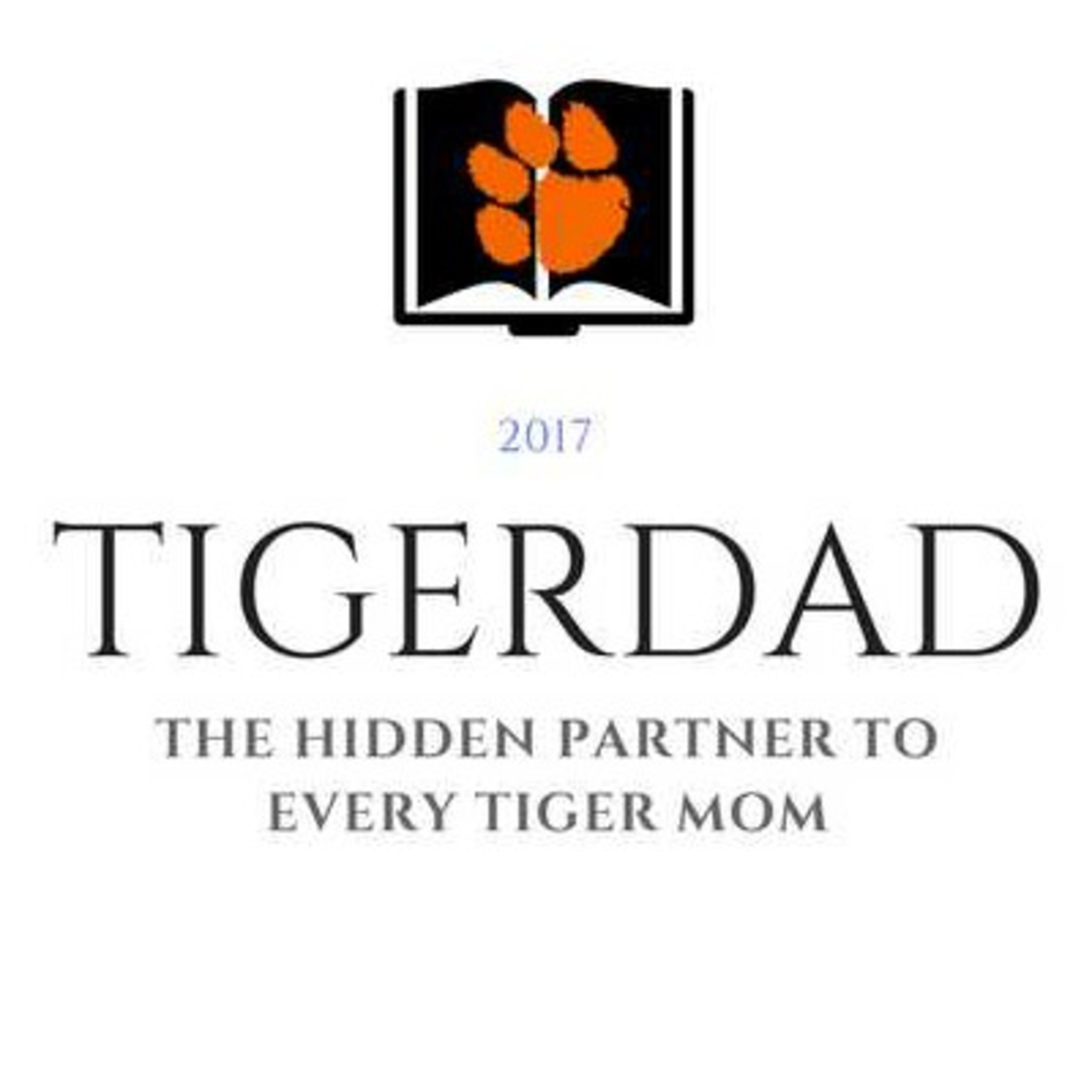 Tiger Dad- The Hidden Partner To Every Tiger Mom