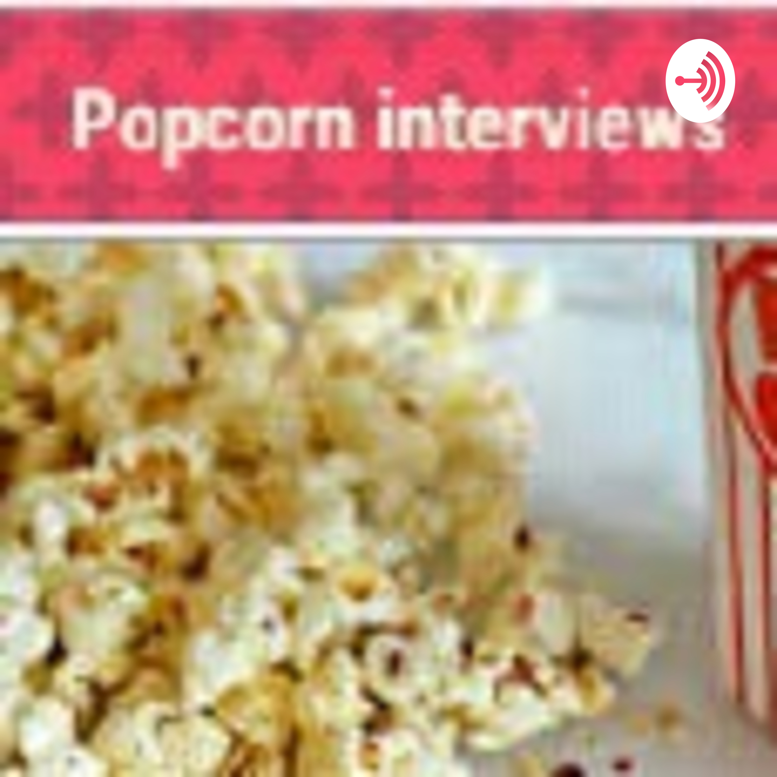Popcorn interviews