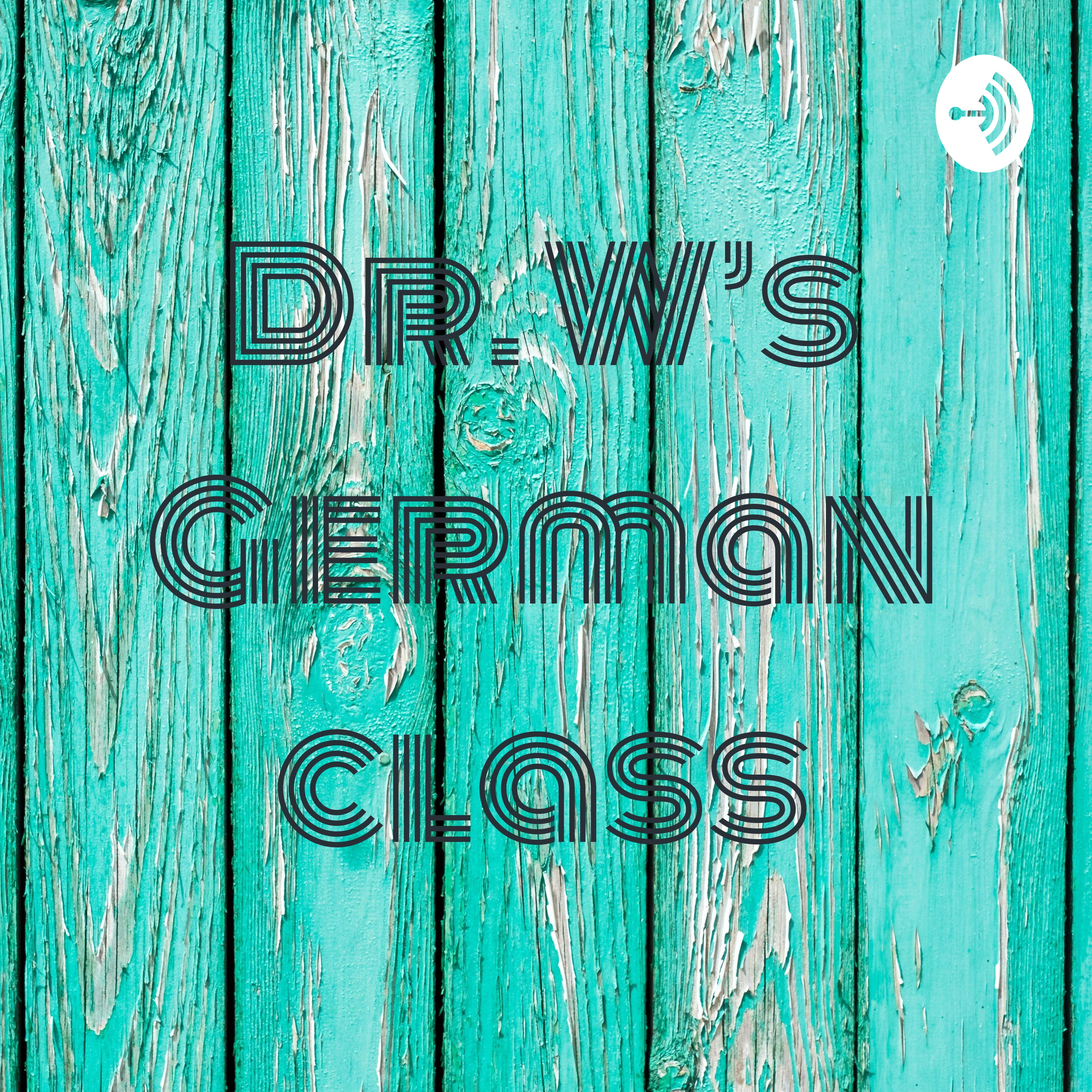 Dr. W’s German class