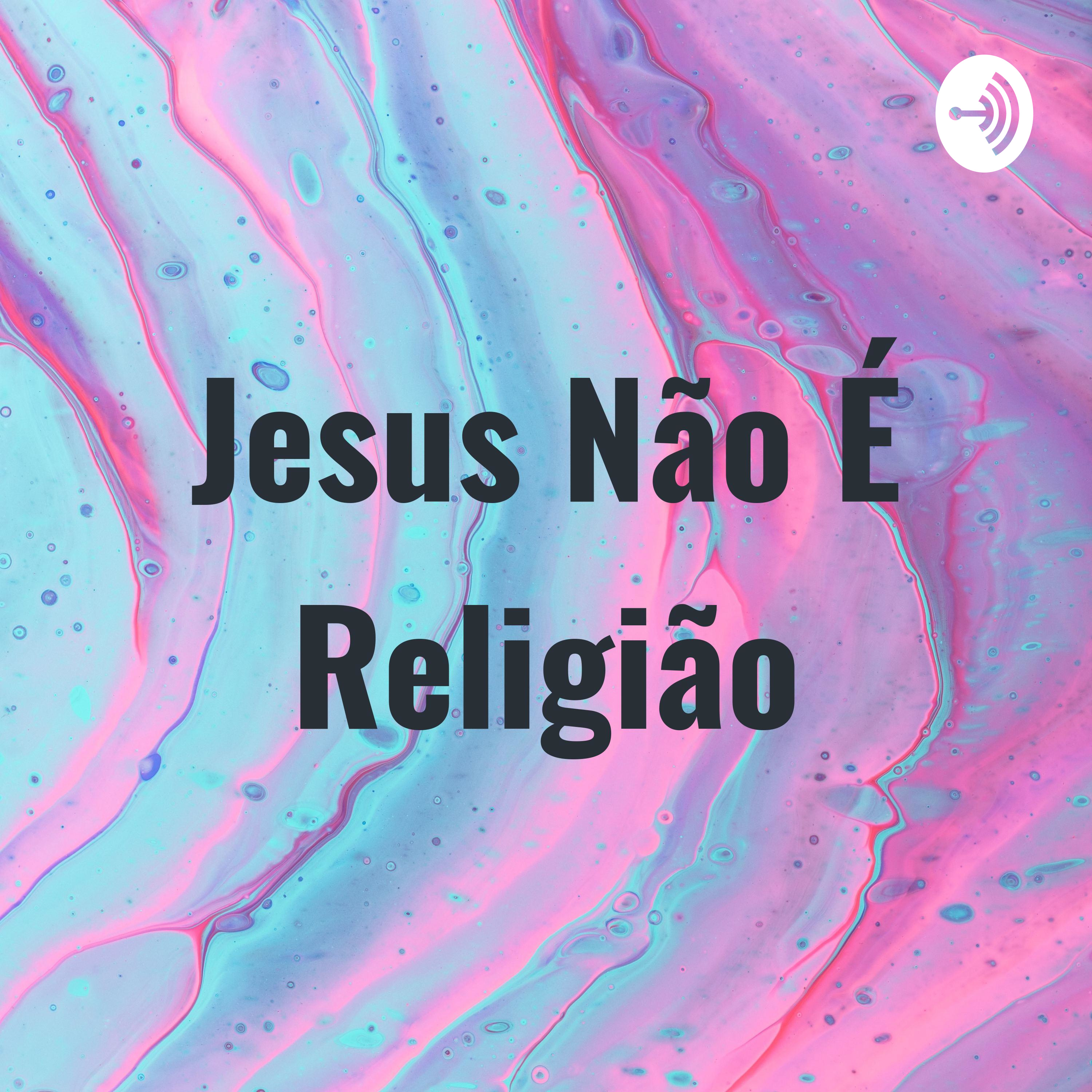 Jesus Não É Religião (Trailer)