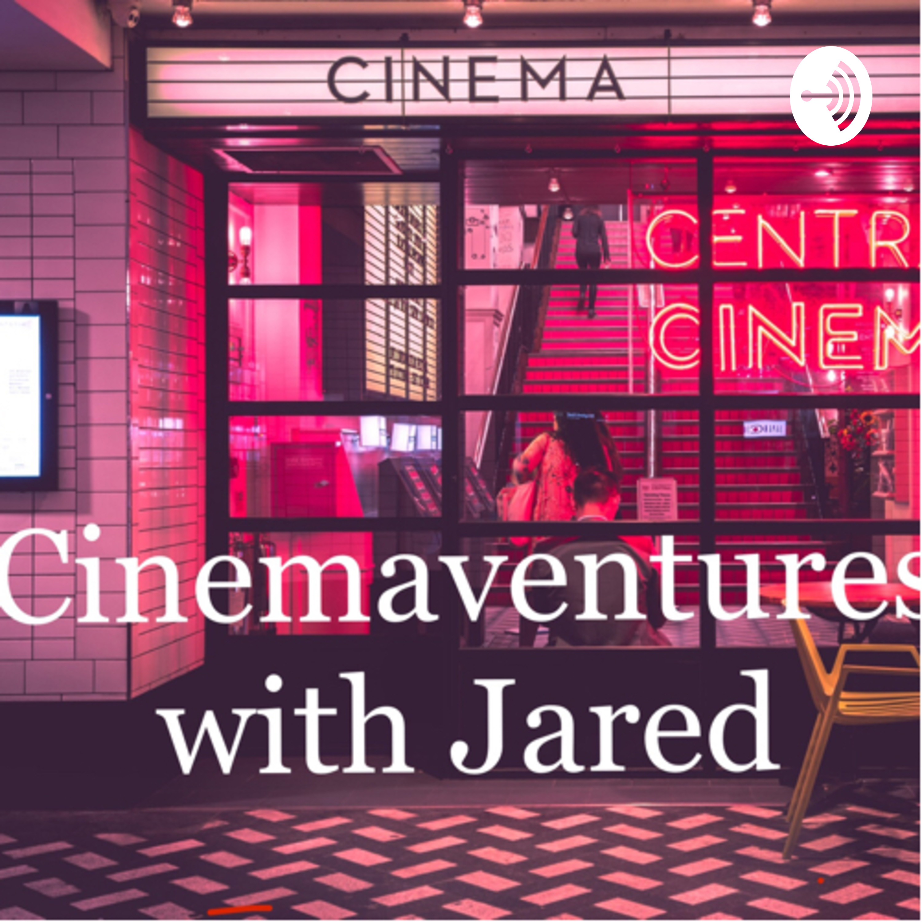 Cinemaventures with Jared 