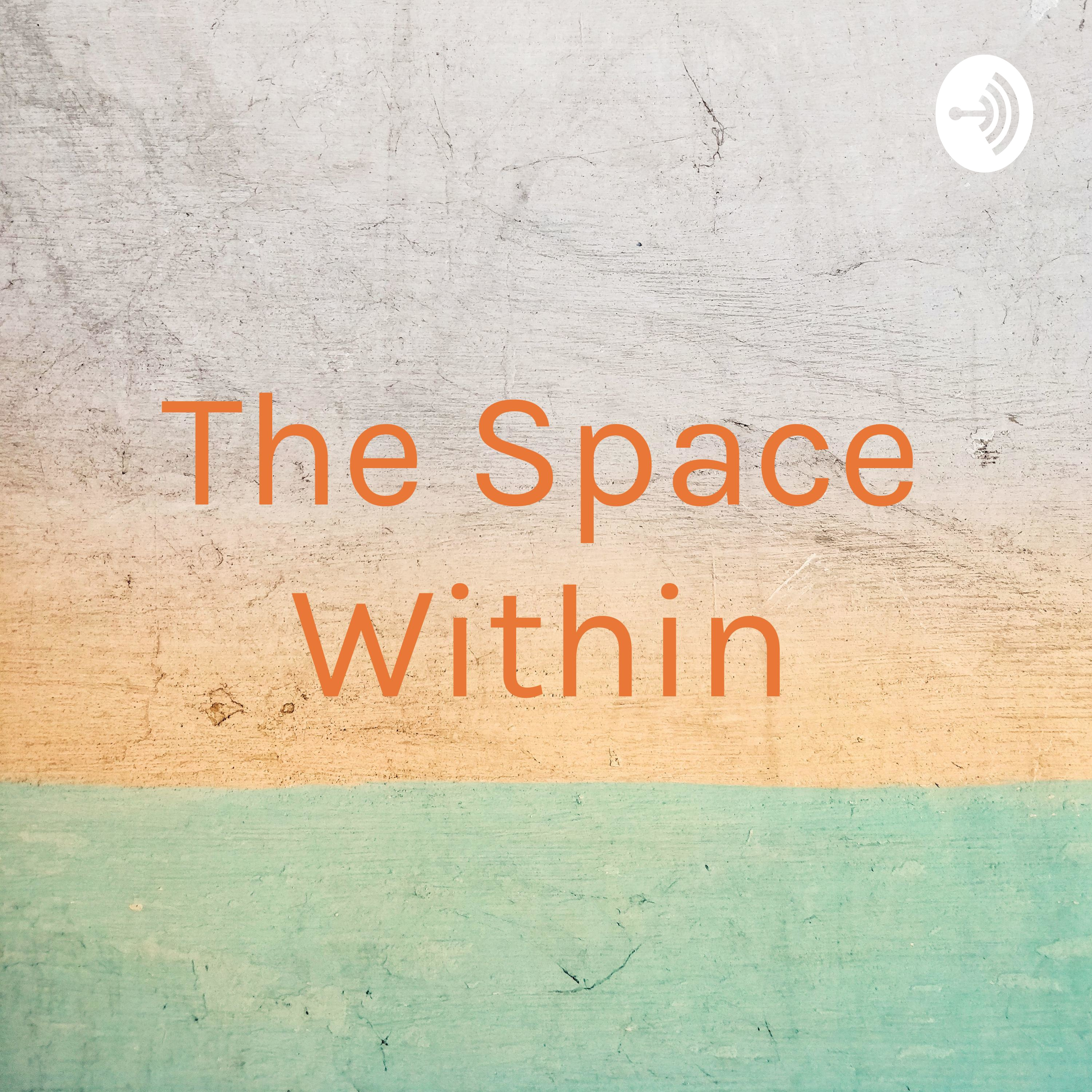 The Space Within