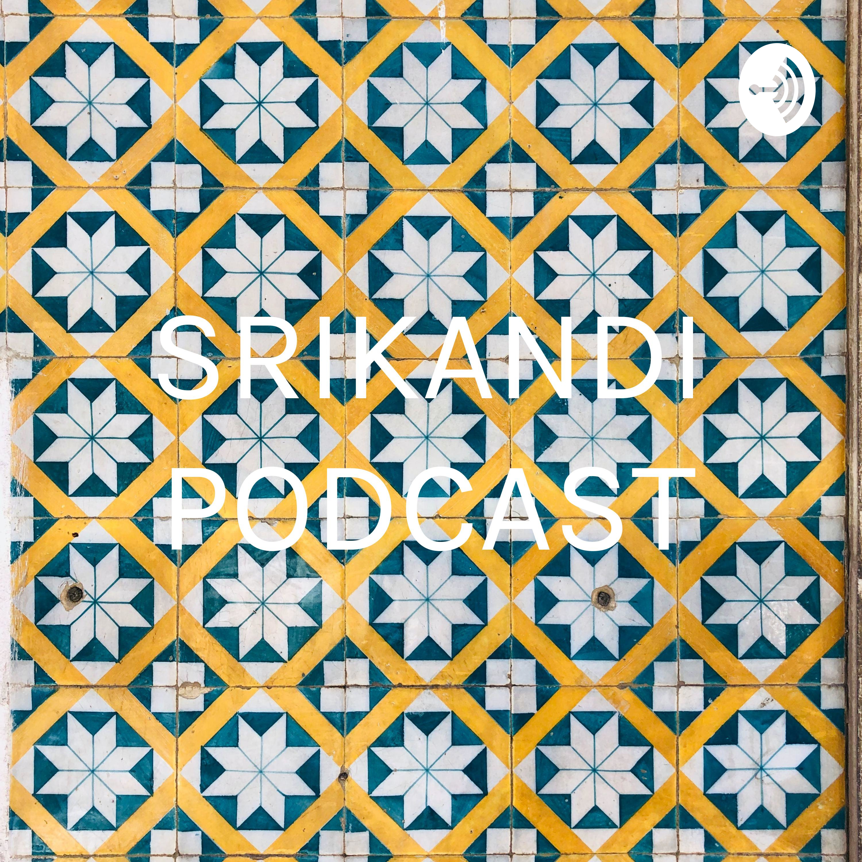 SRIKANDI PODCAST