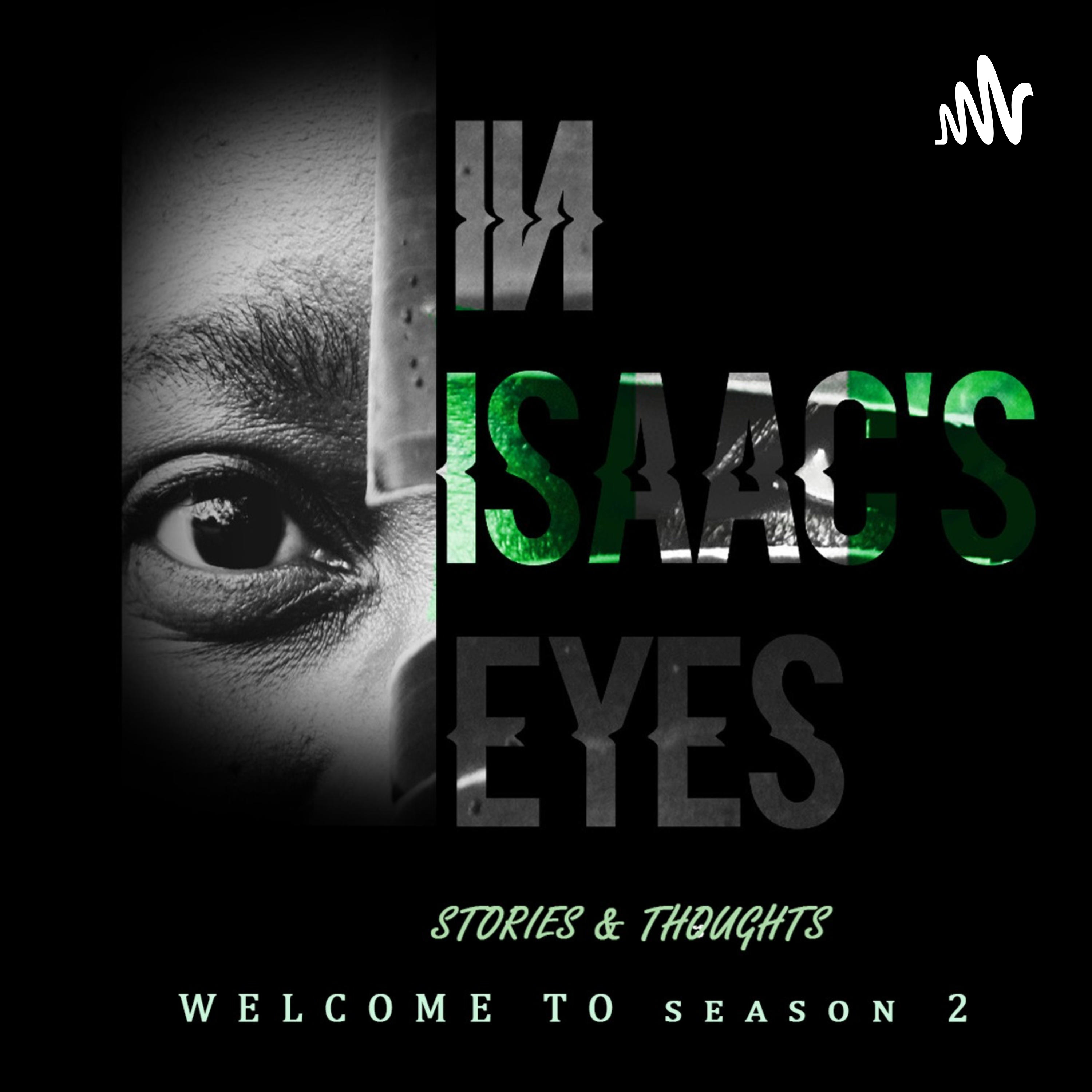 In Isaac's Eyes In Isaac's Eyes podcast