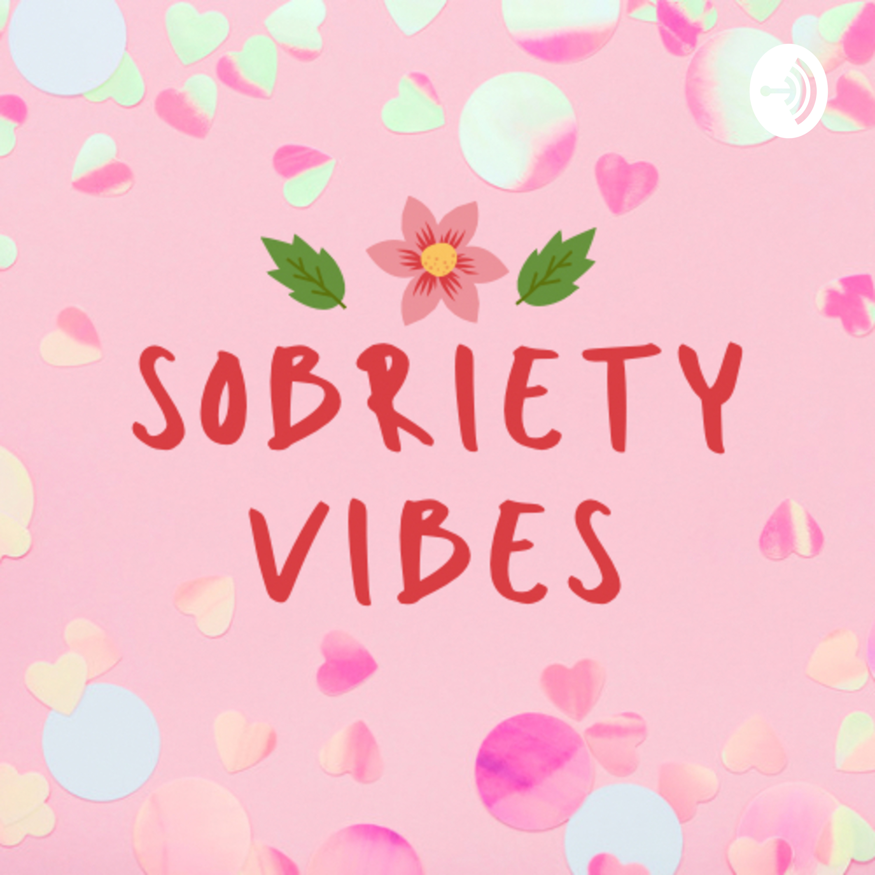 The Sobriety Vibes Podcast