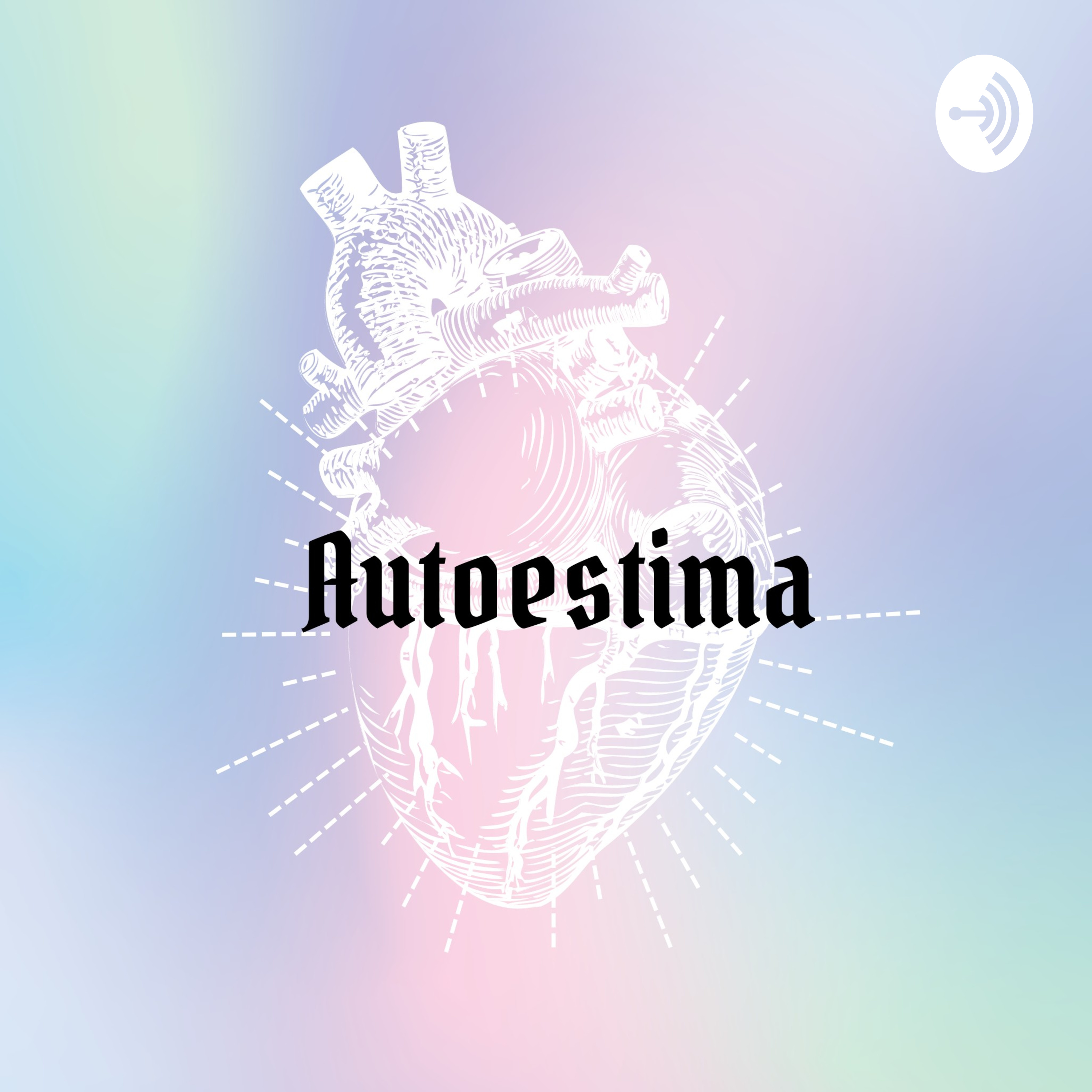 Autoestima En Un Minuto podcast artwork