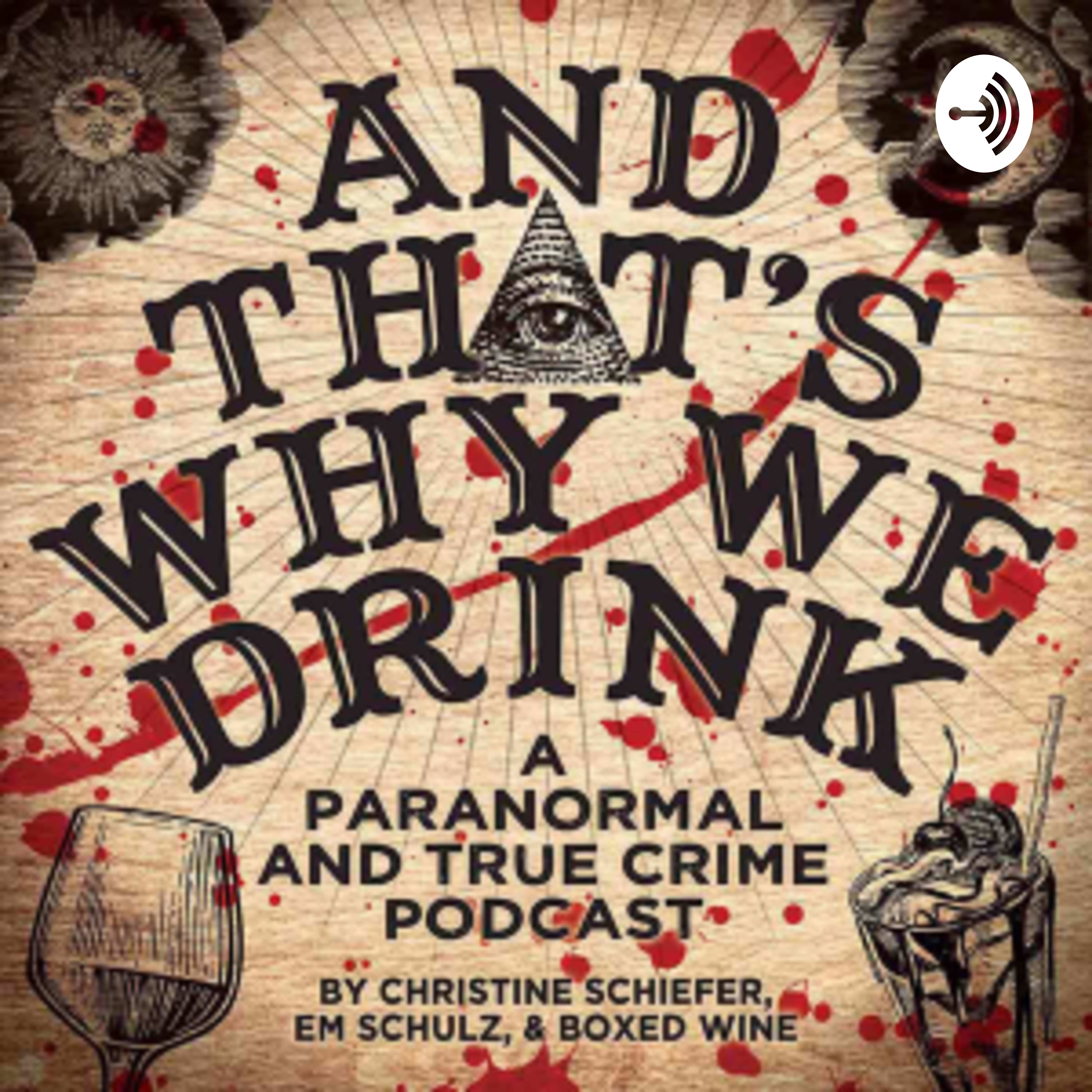 And That’s Why We Drink And That’s Why We Drink