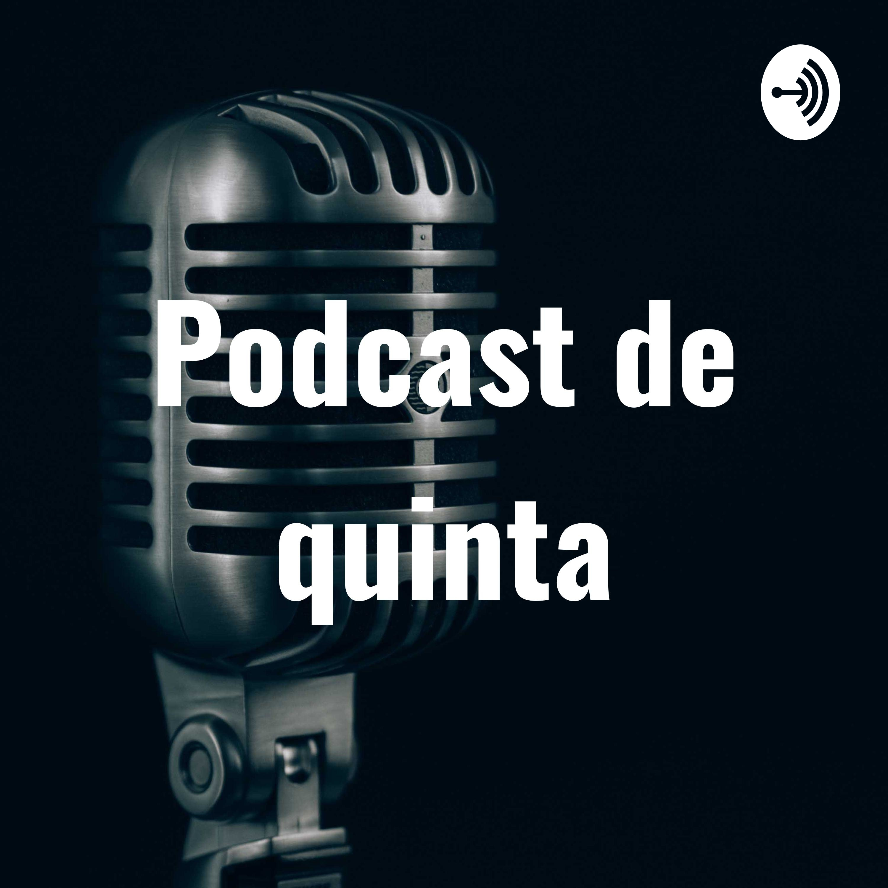 Podcast de quinta