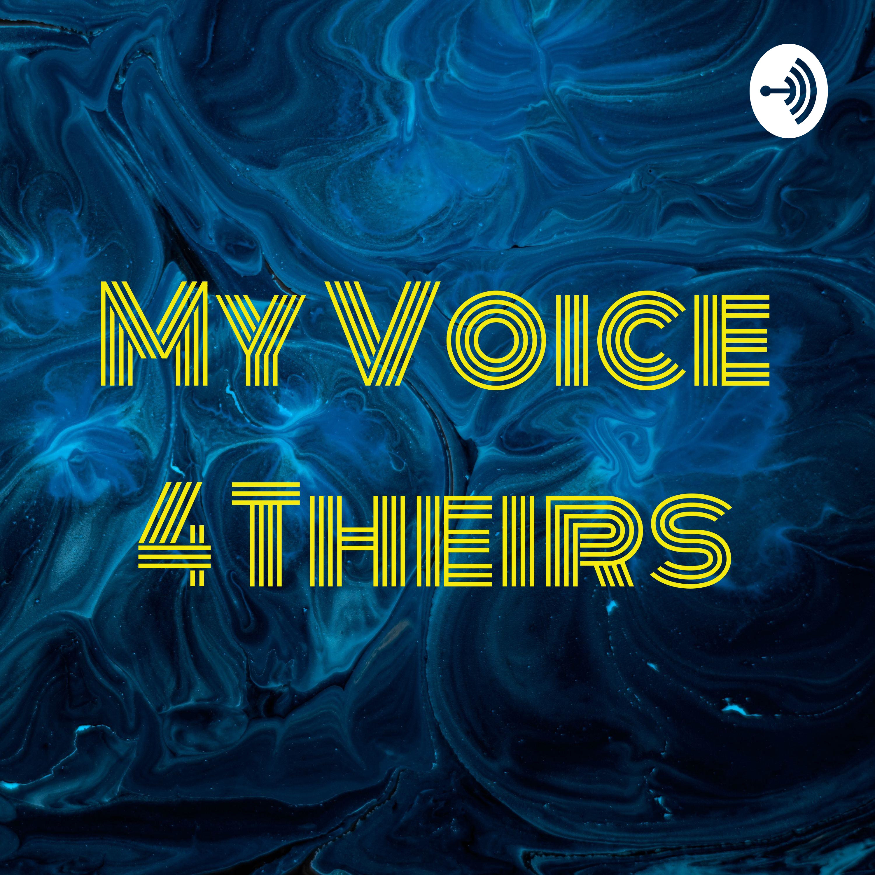 My Voice 4 Theirs