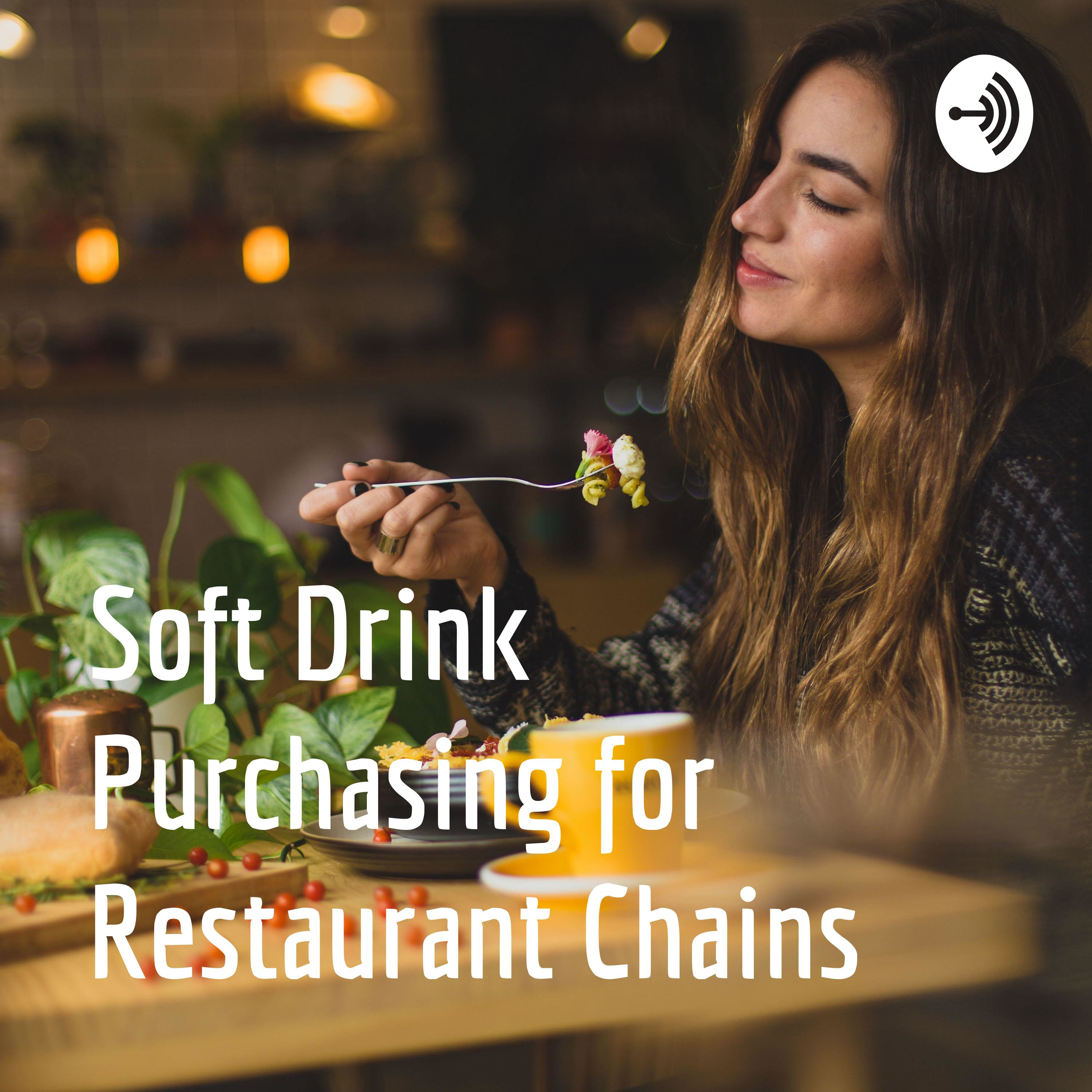 Soft Drink Purchasing for Restaurant Chains