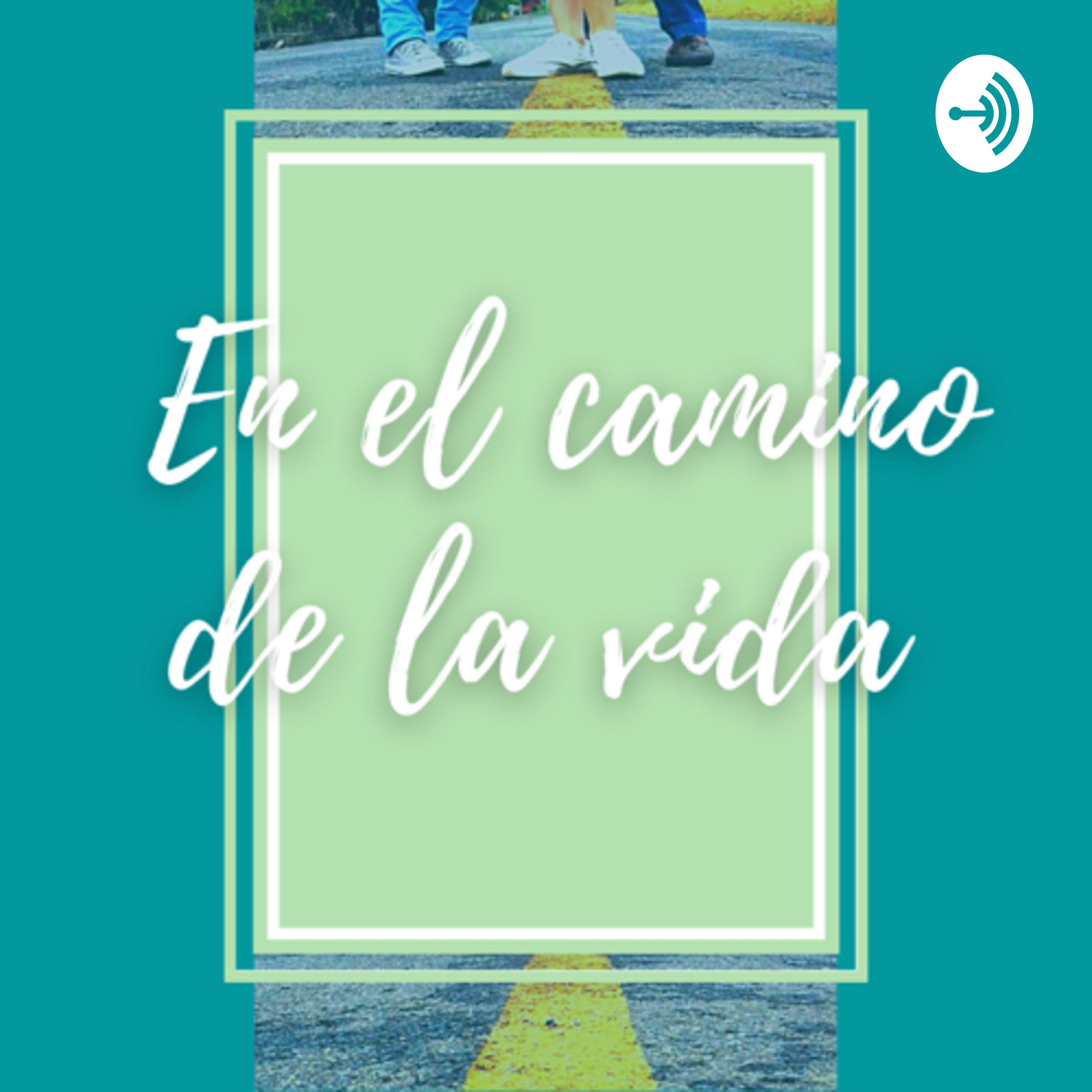 En el camino de la vida