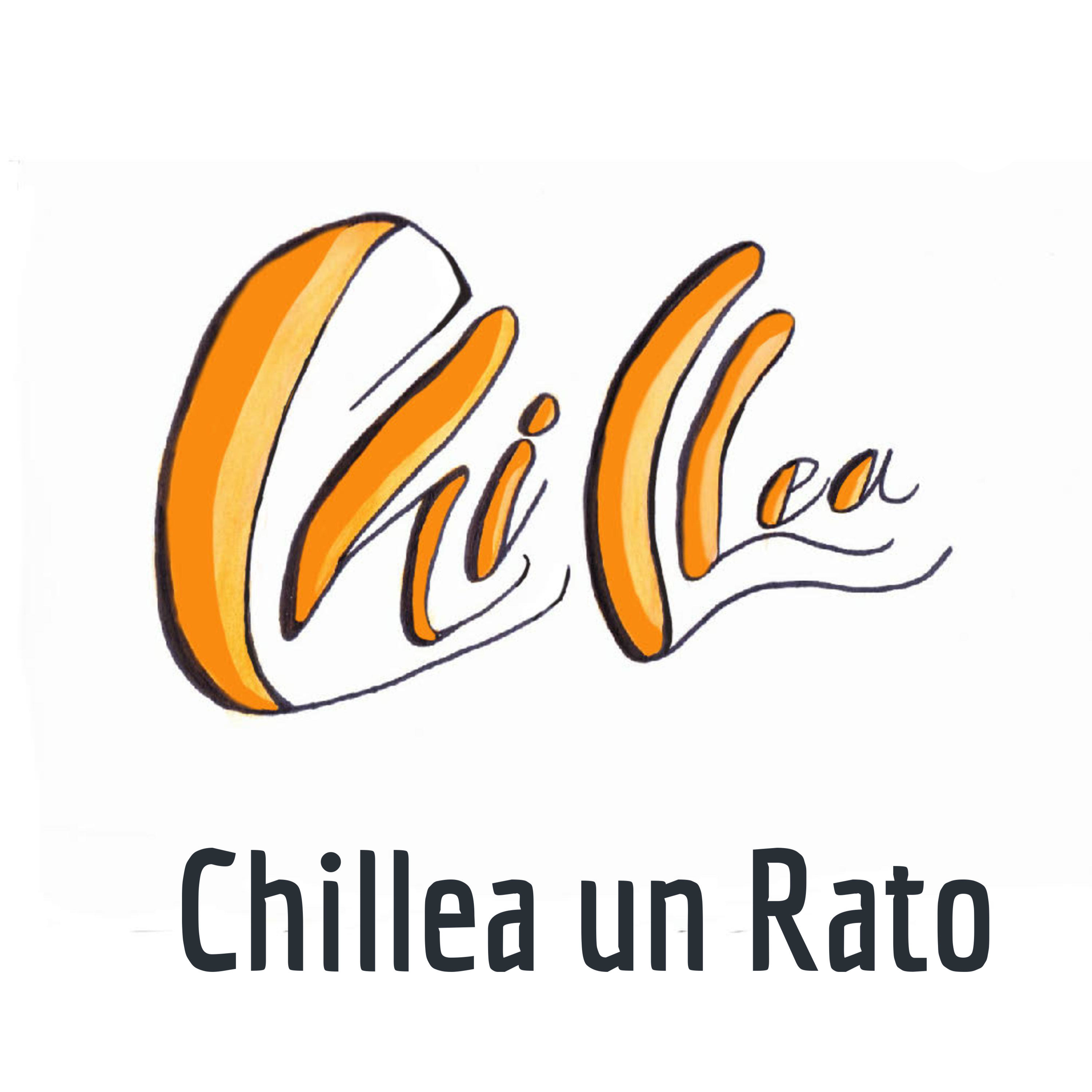 Chillea un Rato podcast artwork