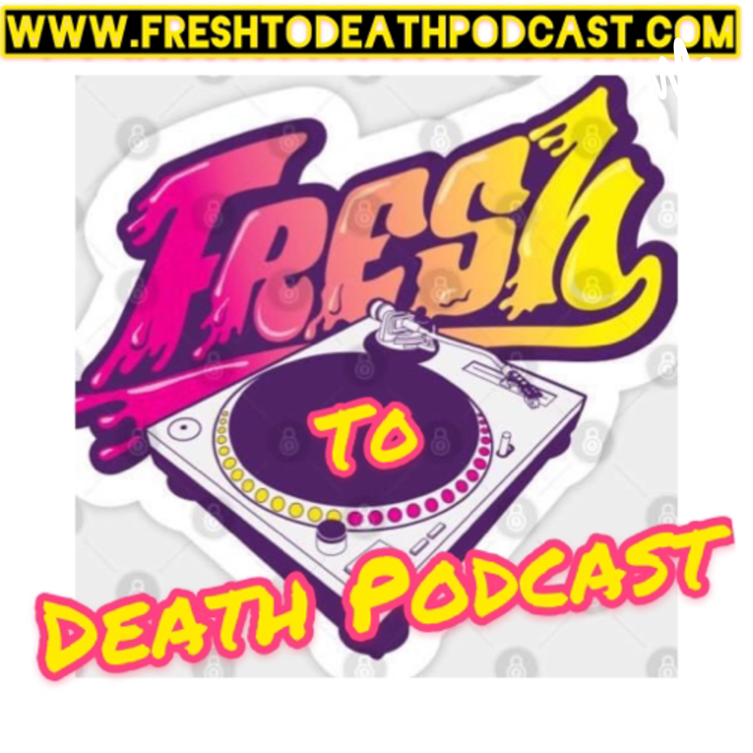 Fresh to Death podcast artwork
