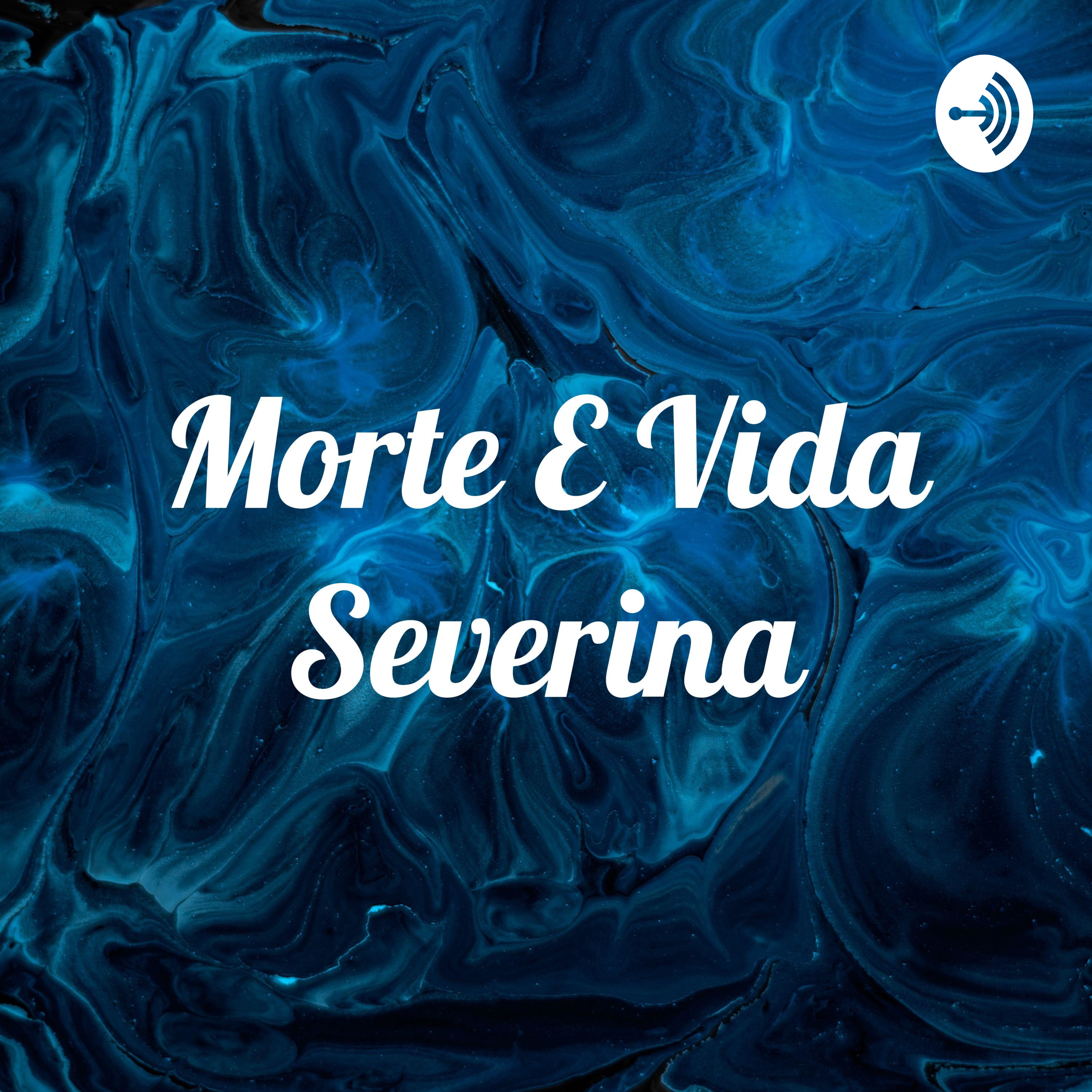 Morte E Vida Severina
