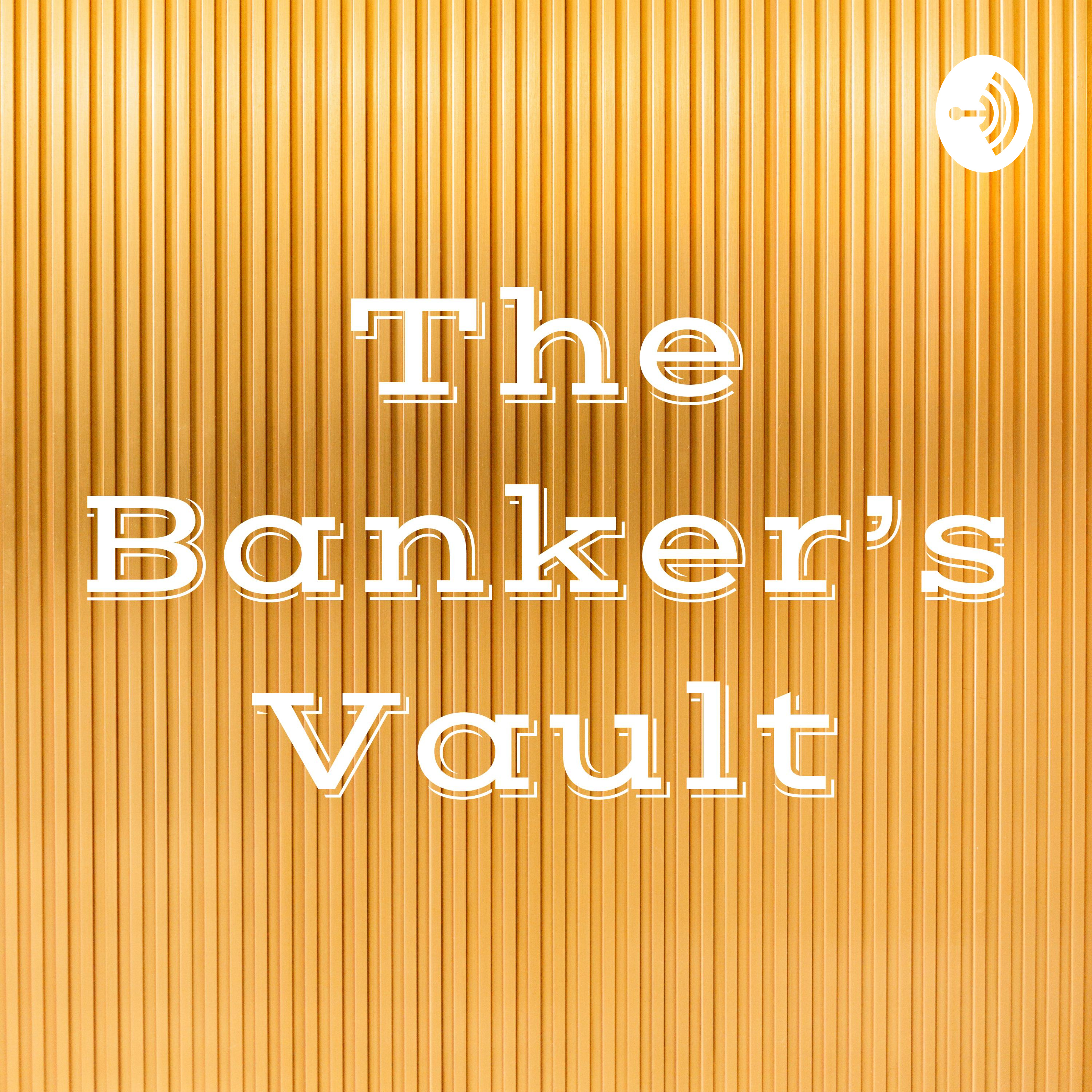 The Banker’s Vault