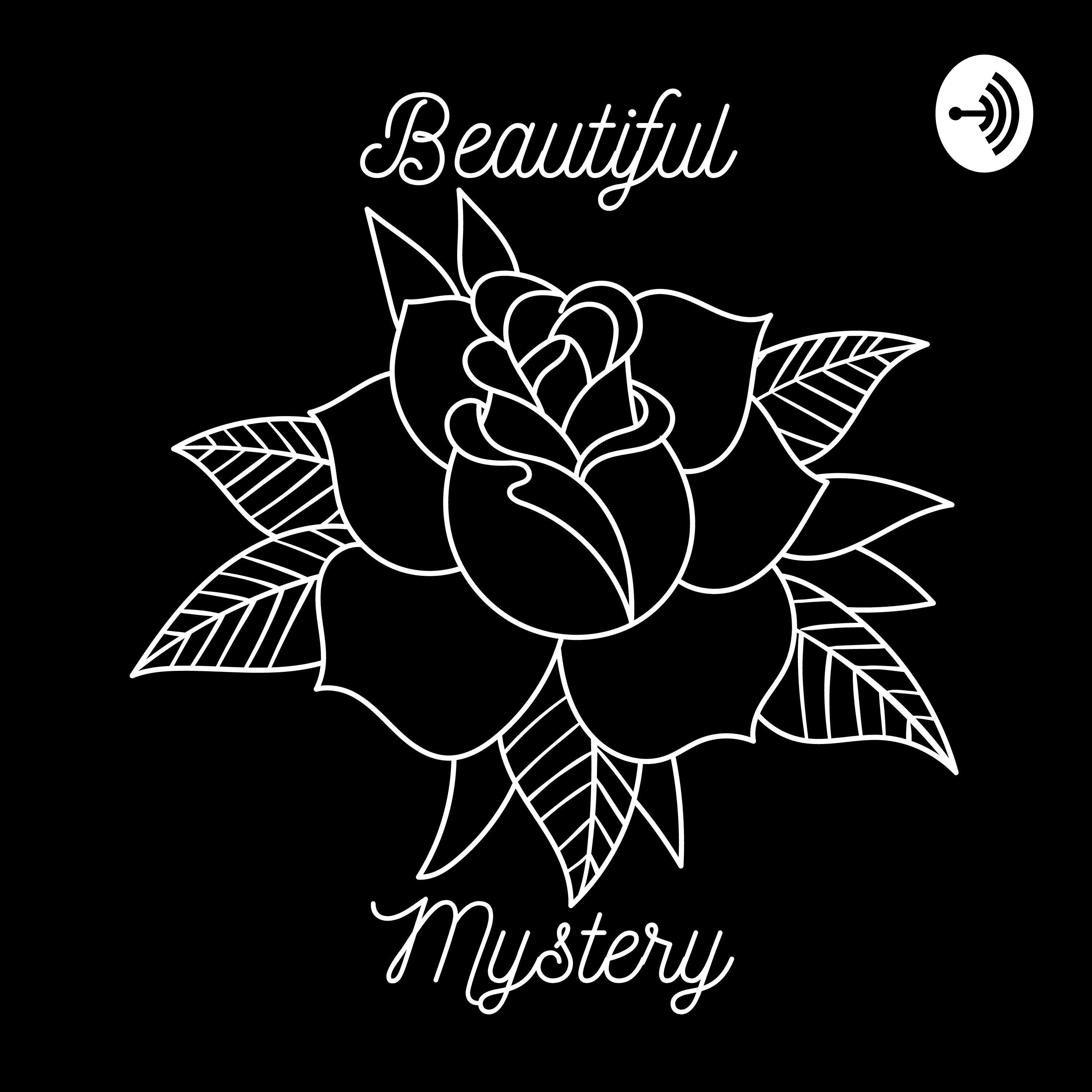 Beautiful Mystery Podcast