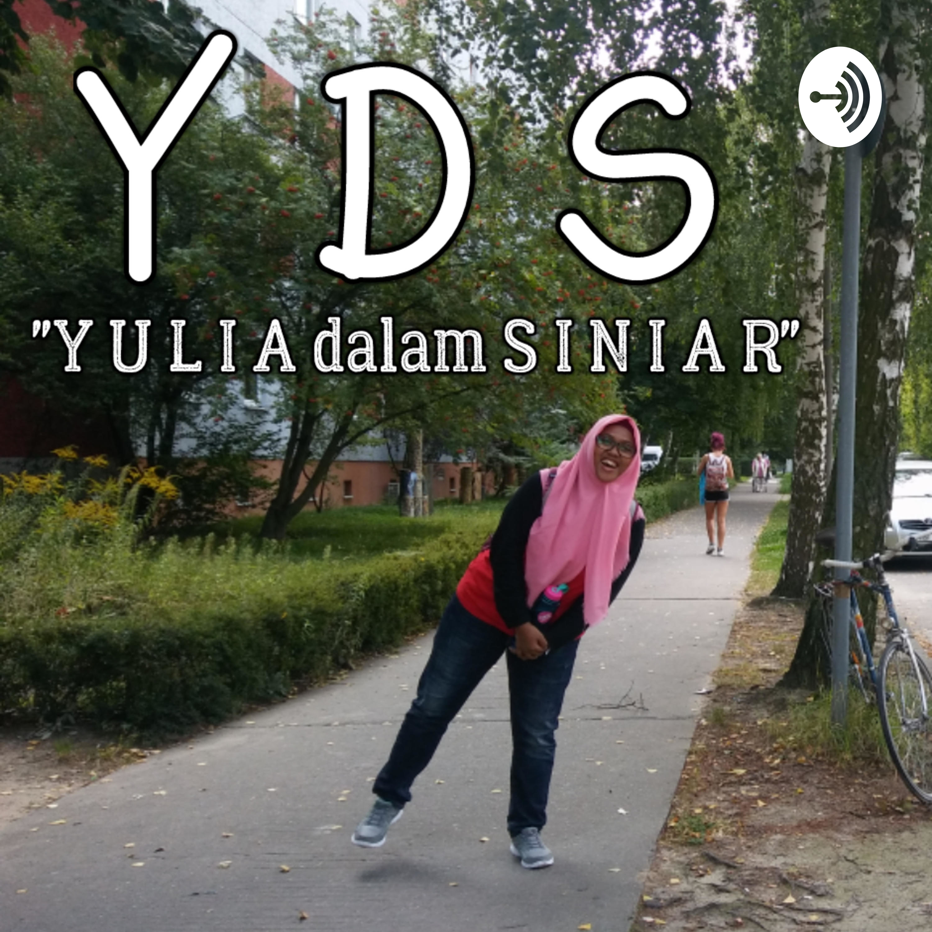 YDS (YULIA dalam SINIAR) podcast artwork
