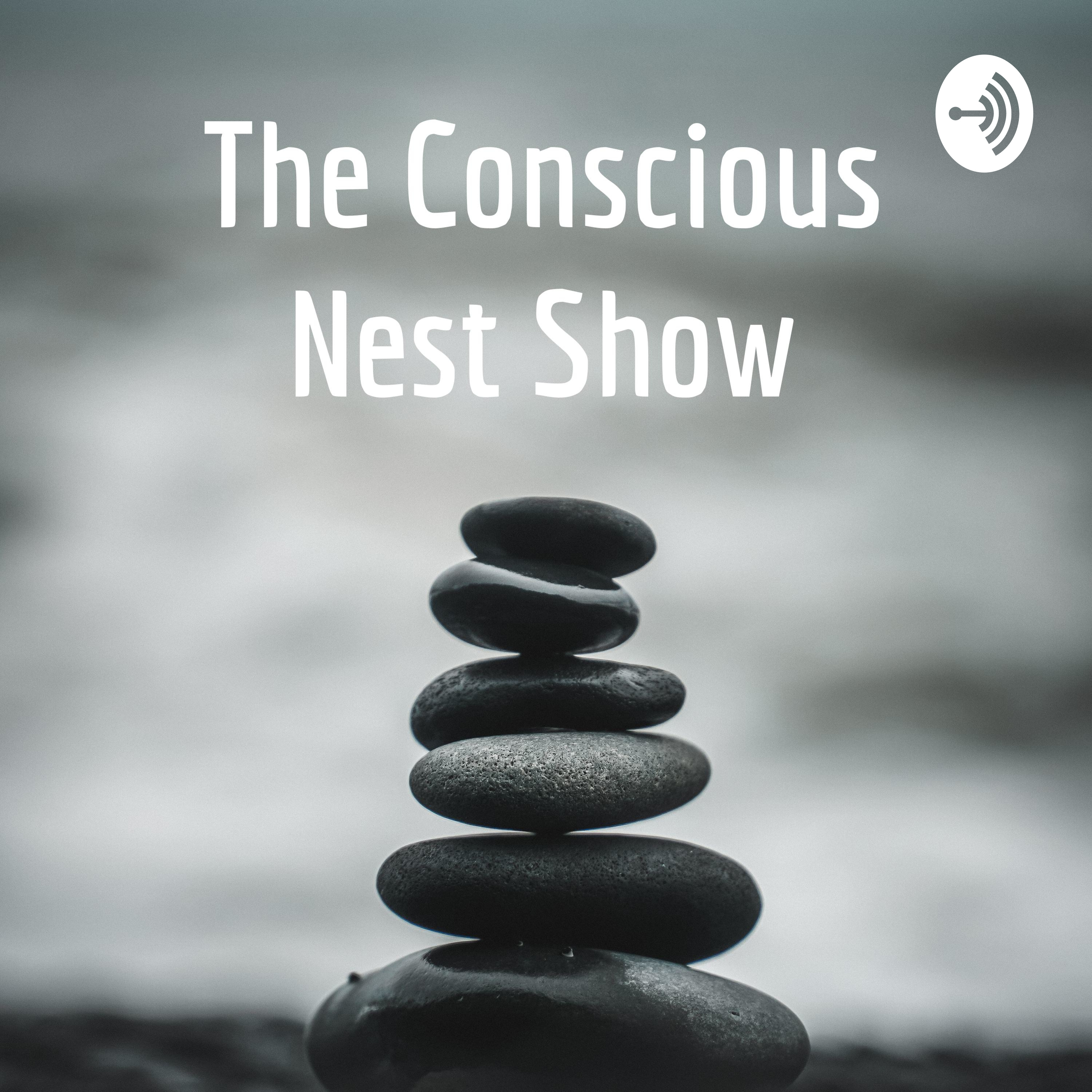 The Conscious Nest Show