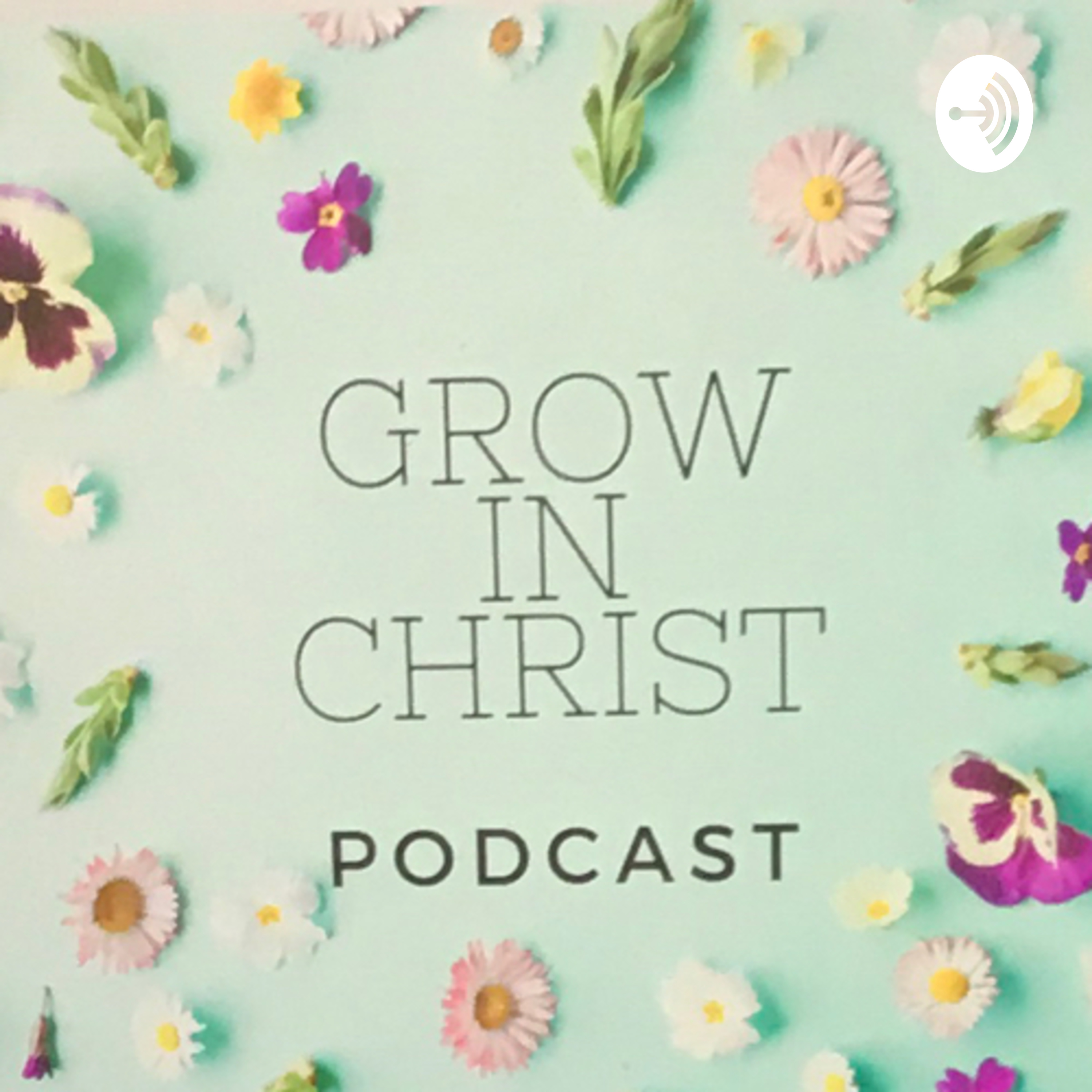 Grow In Christ
