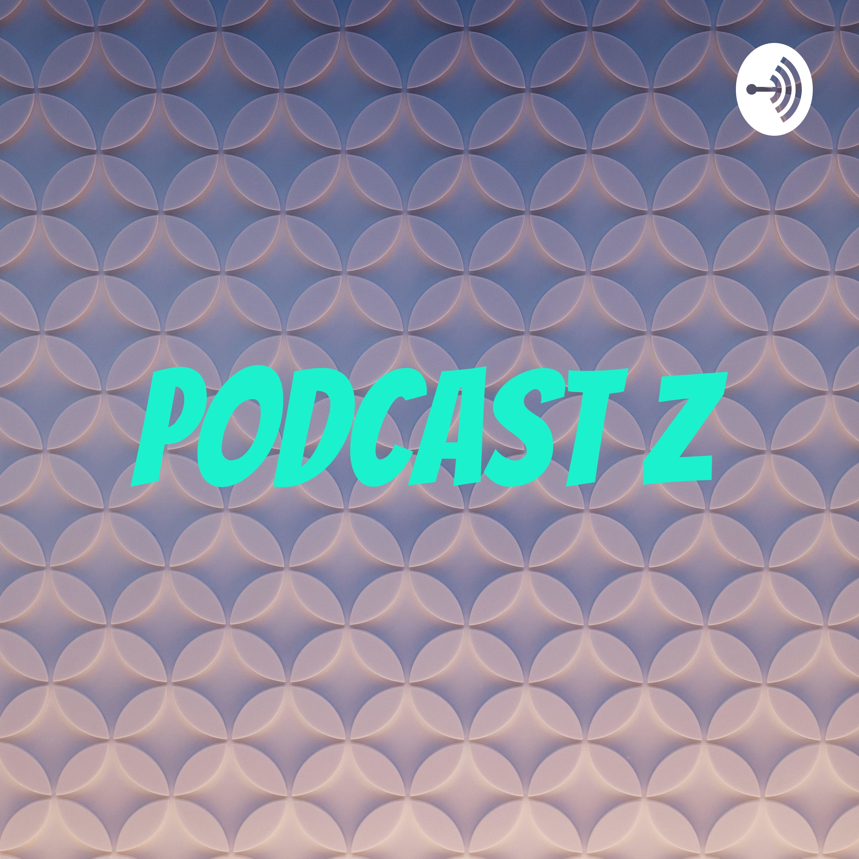 Podcast Z