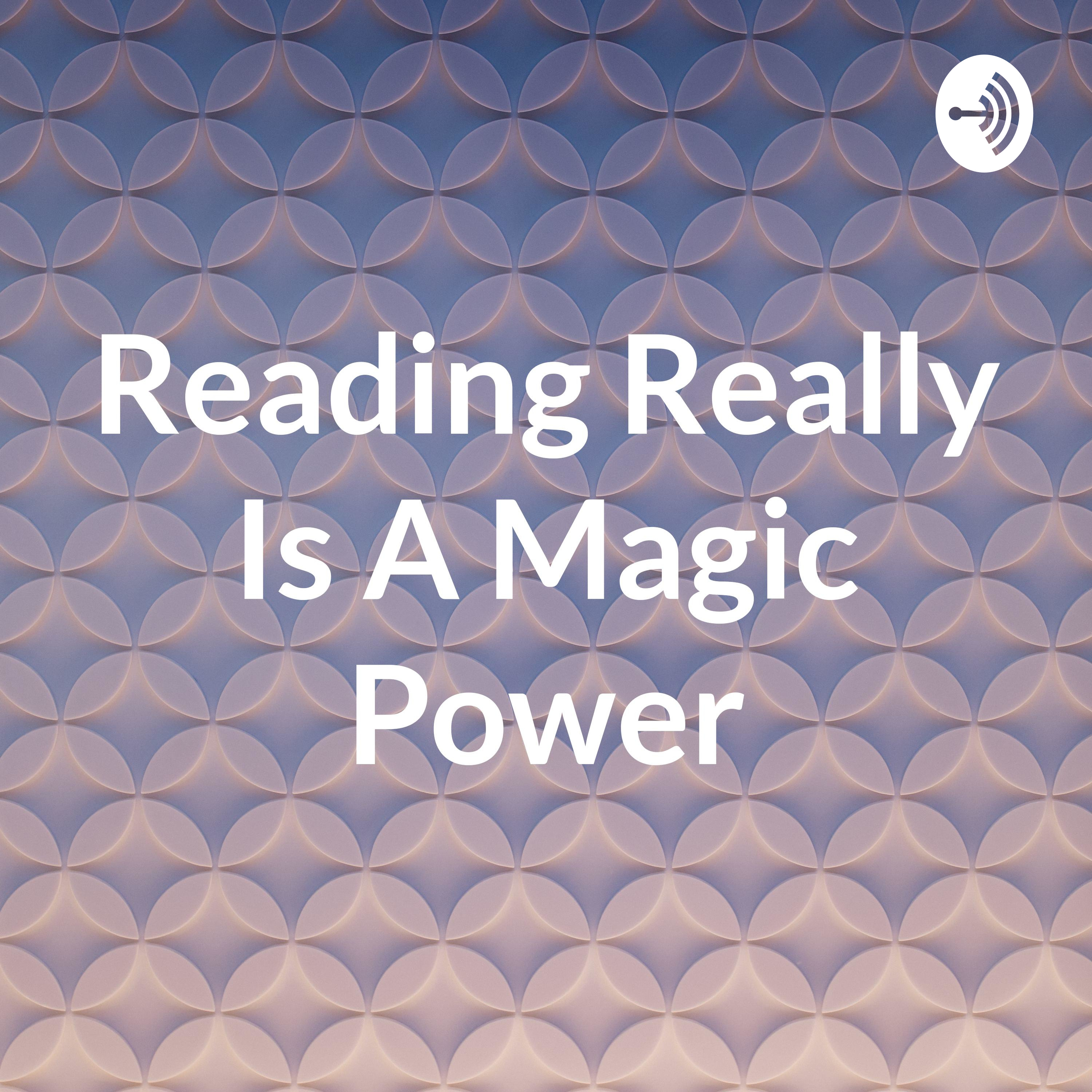 Reading Really Is A Magic Power