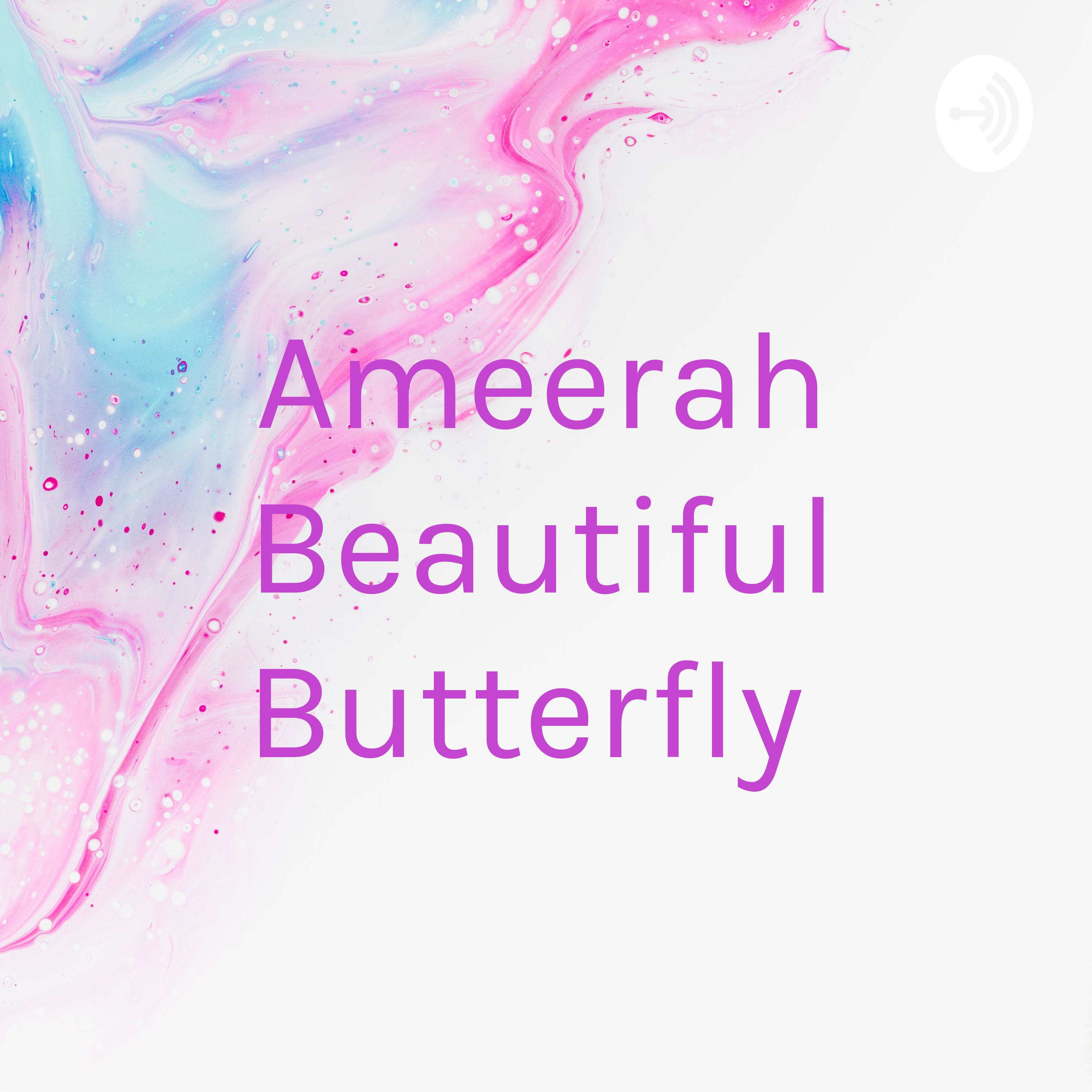 Ameerah Beautiful Butterfly 