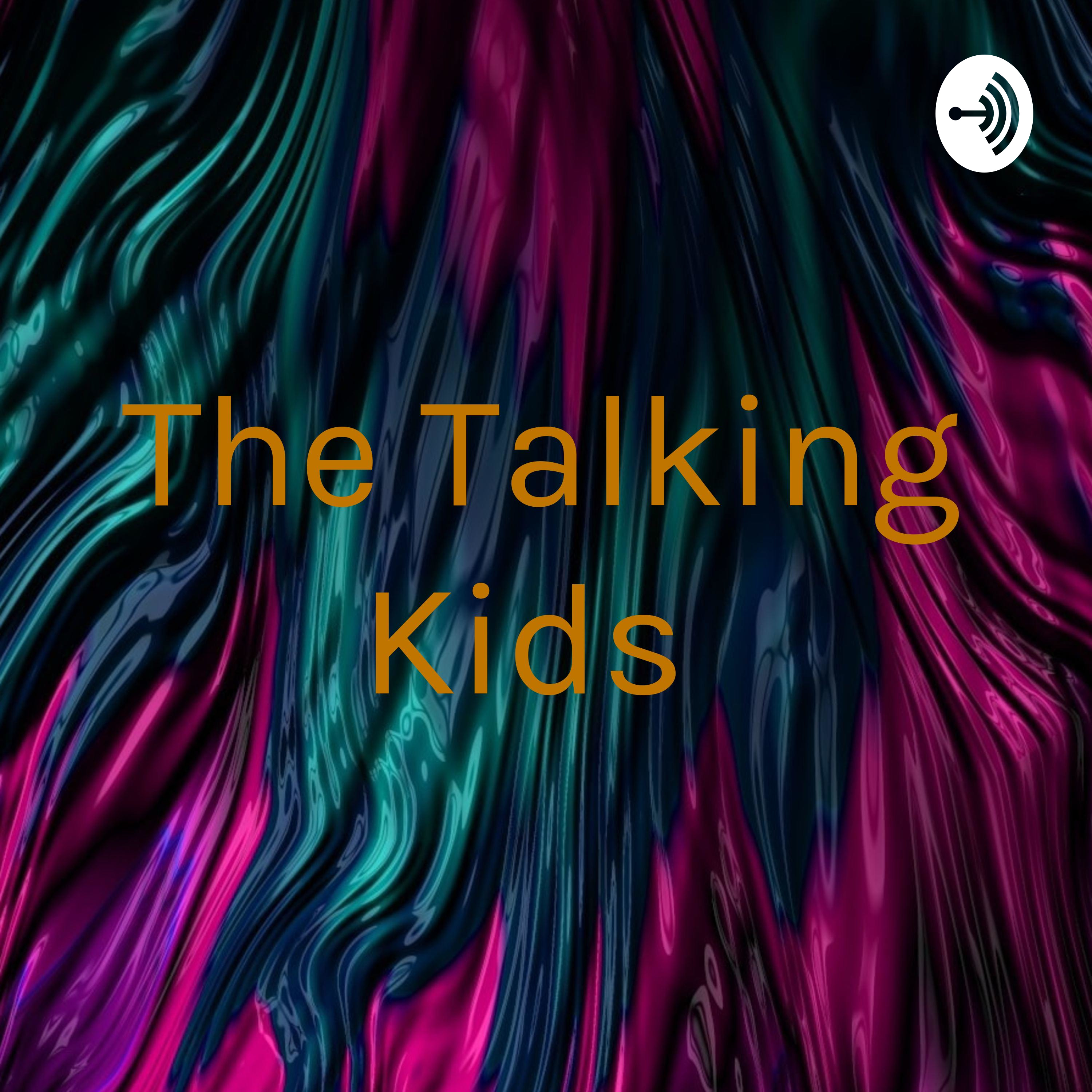 The Talking Kids 