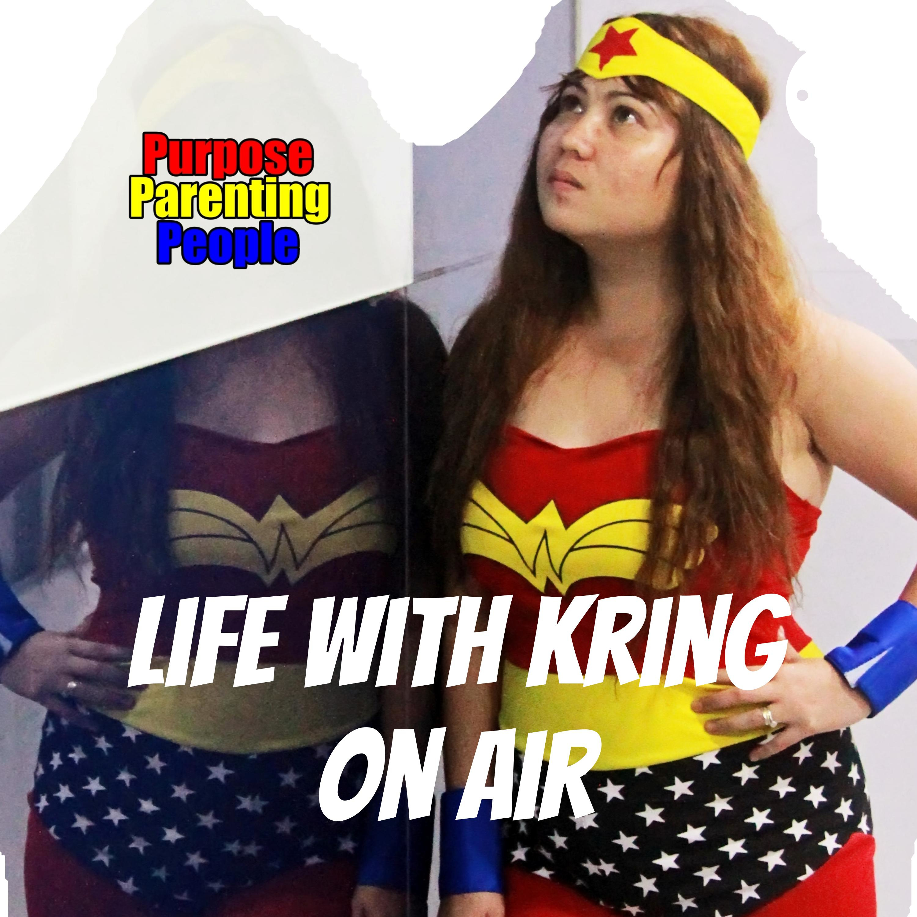 Life with Kring on Air