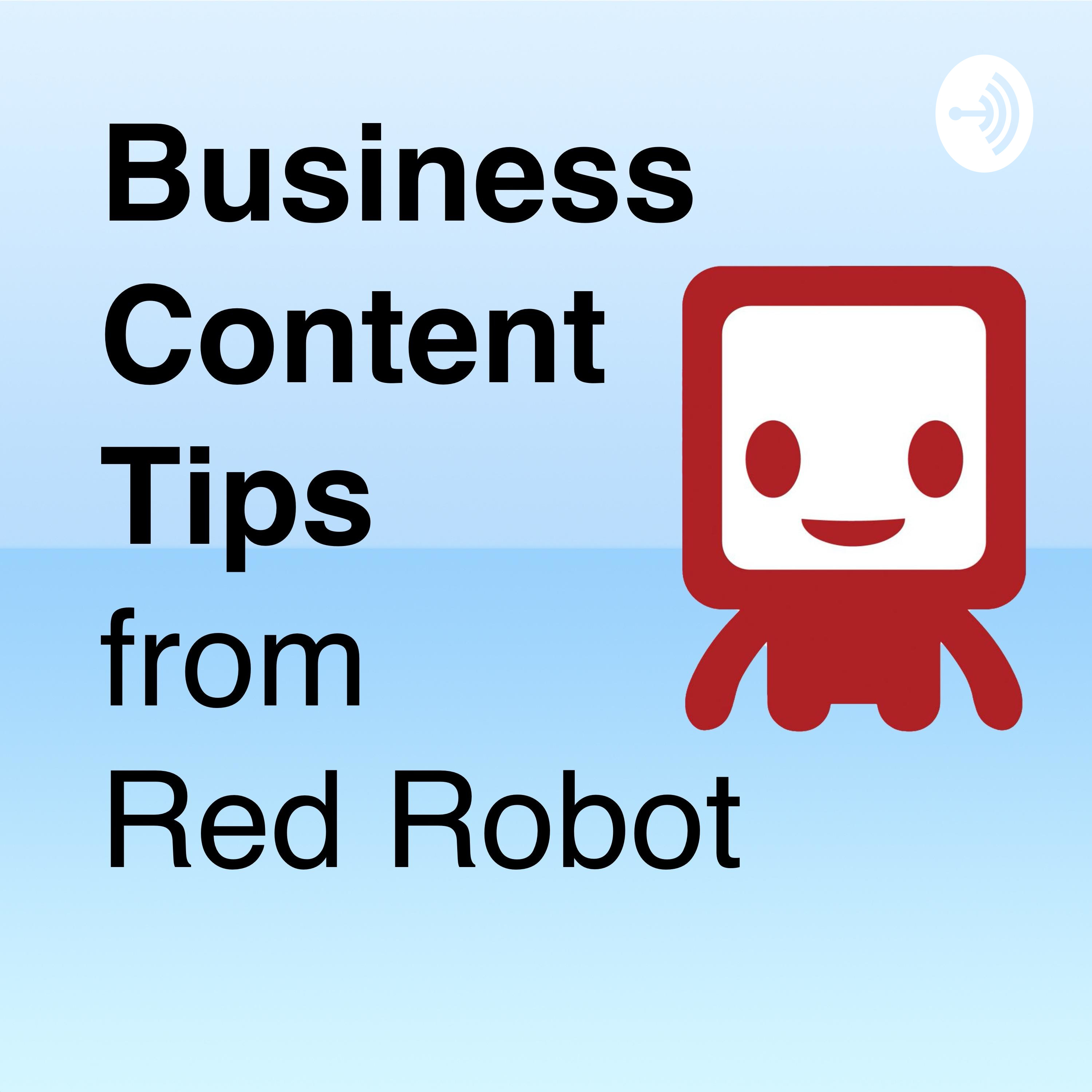Business Content Tips from Red Robot