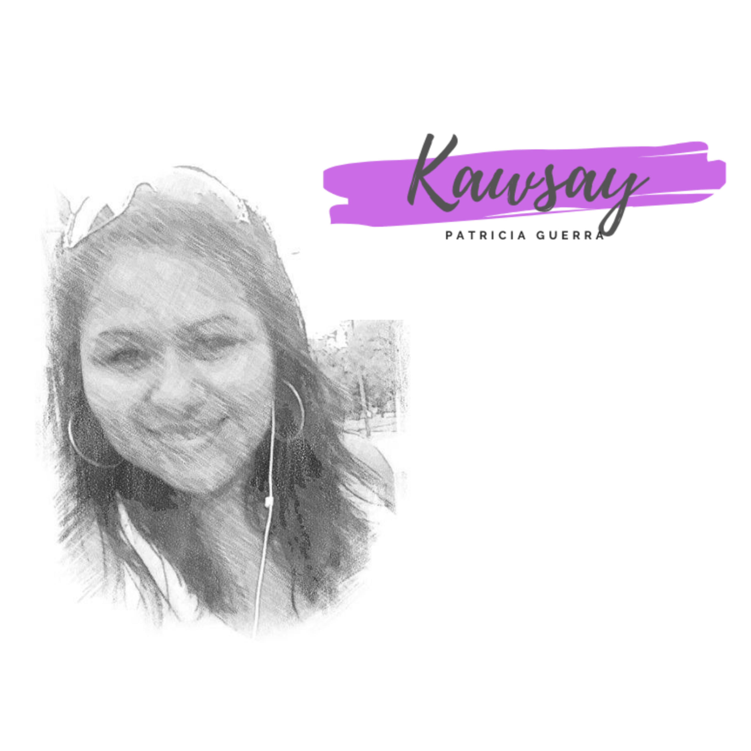 Kawsay Patricia Guerra podcast artwork