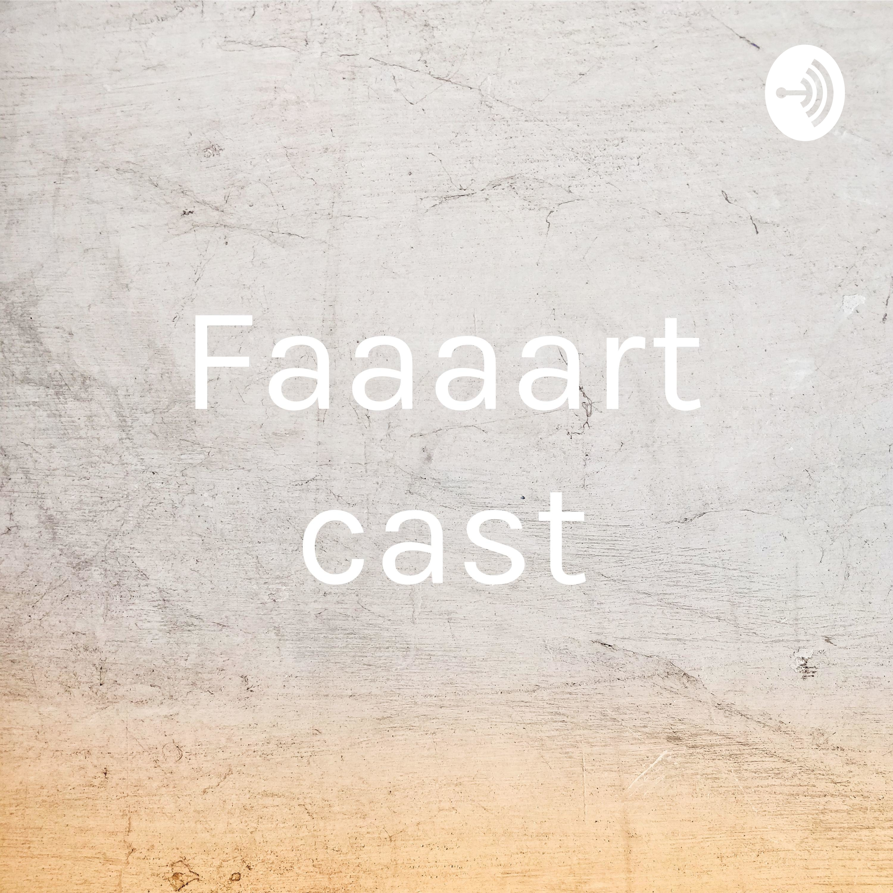 Faaaart cast