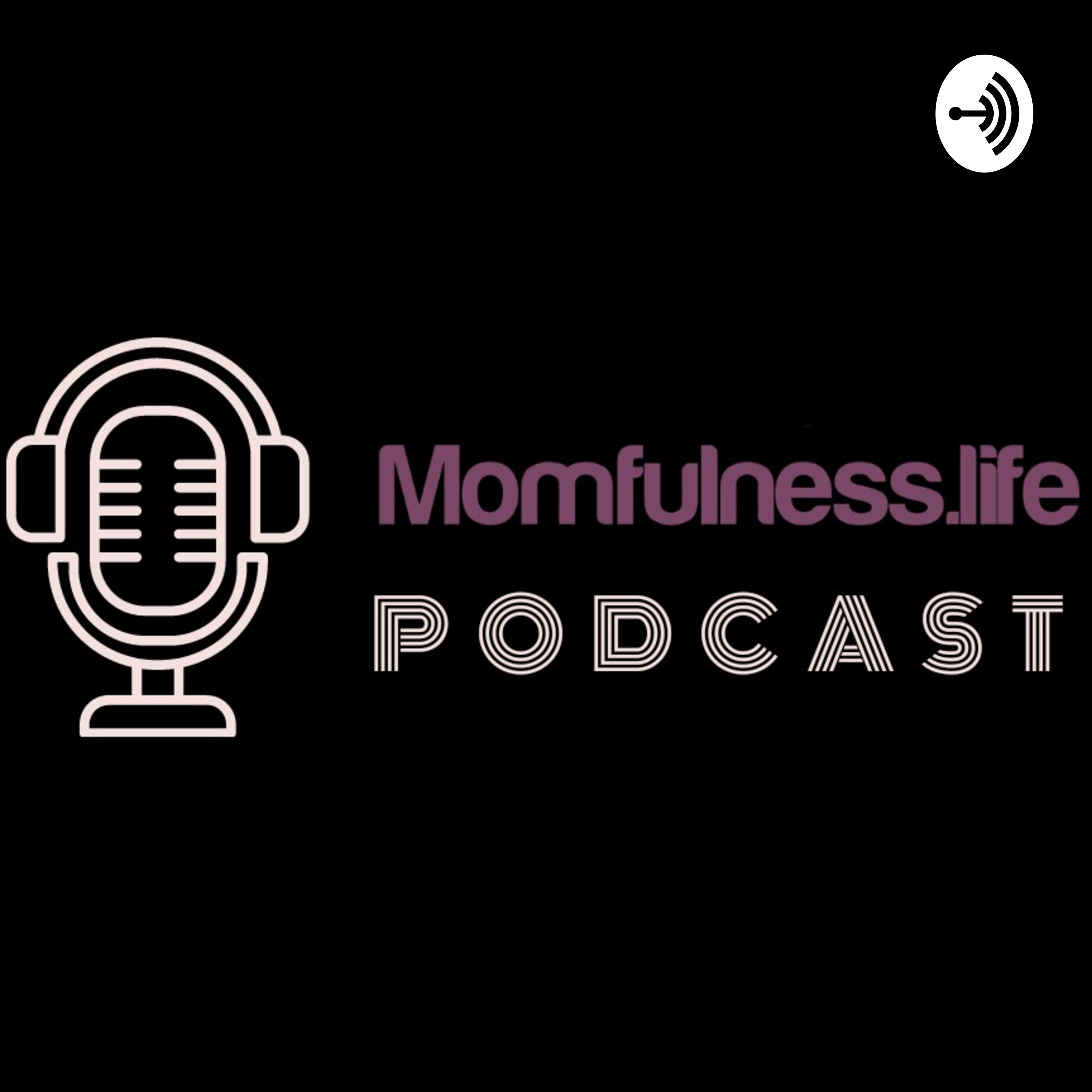 Momfulness Podcast