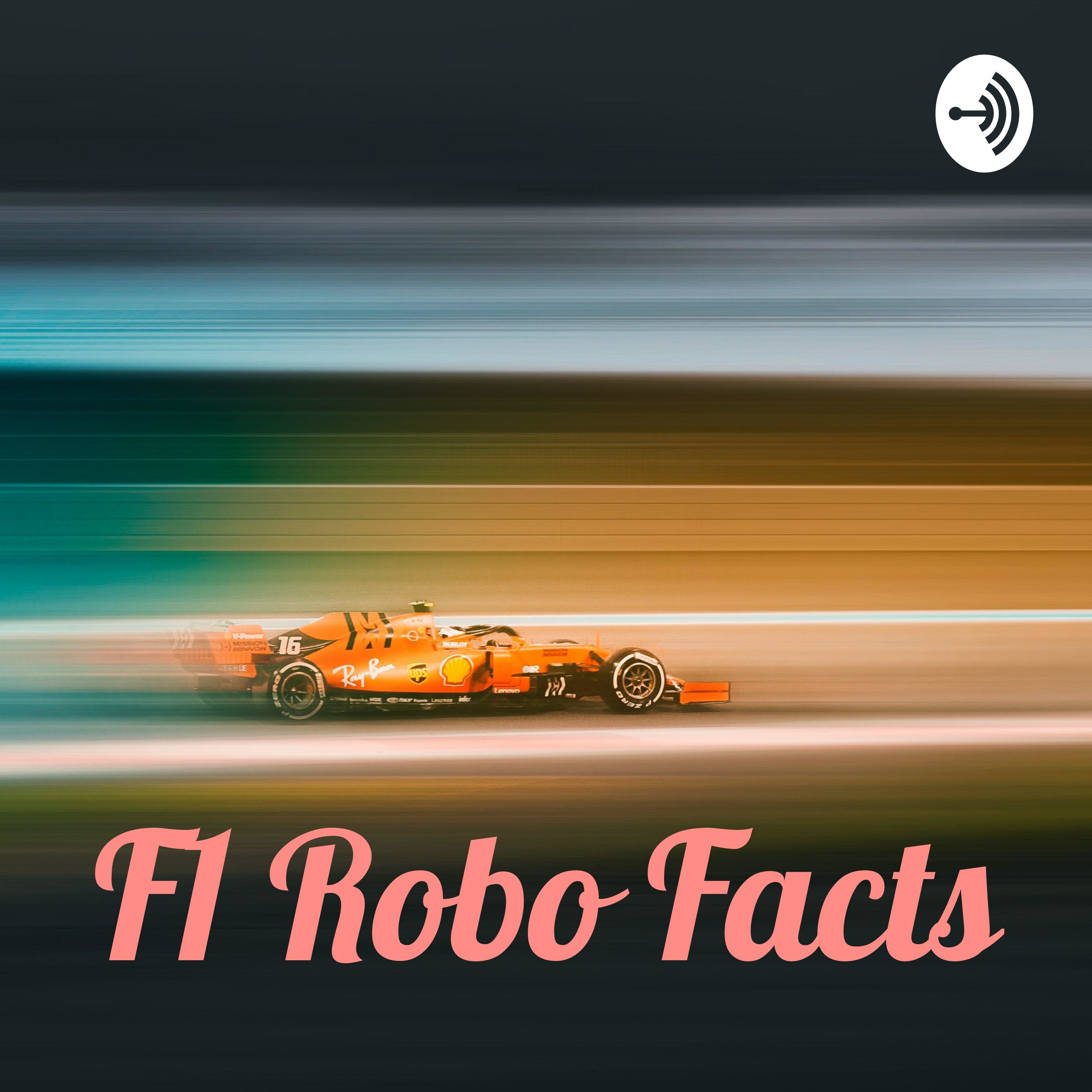 F1 Robo Facts