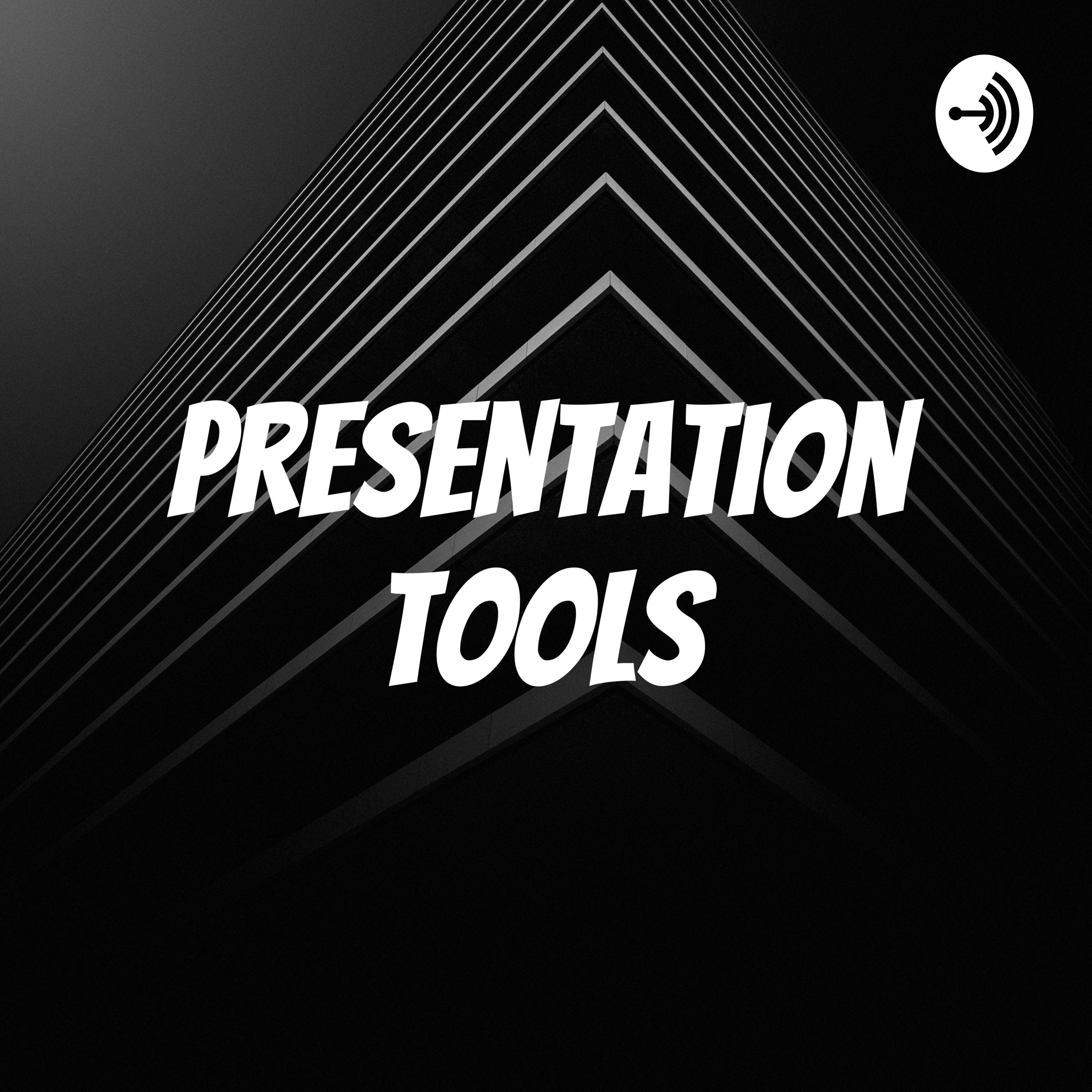 Presentation Tools