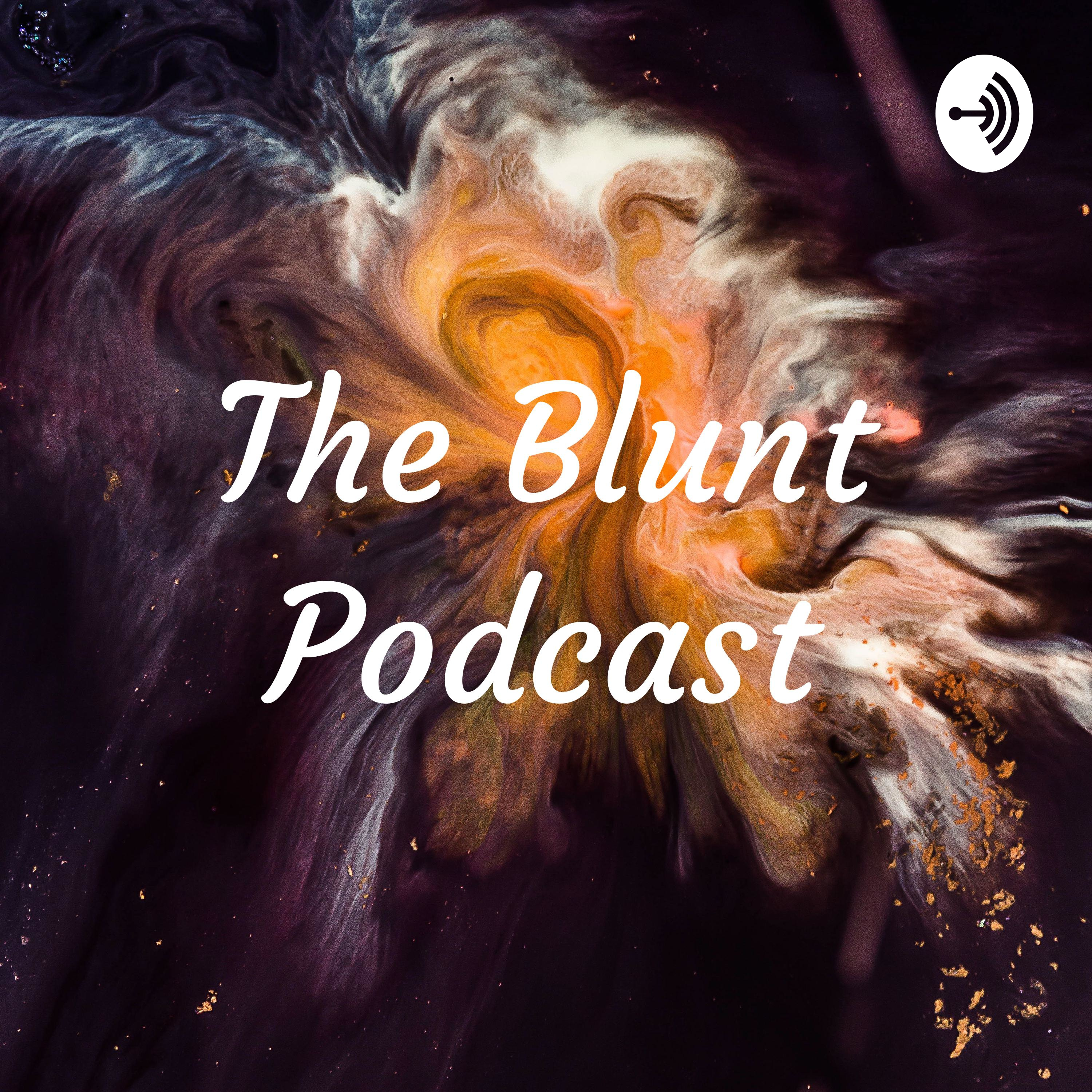 The Blunt Podcast