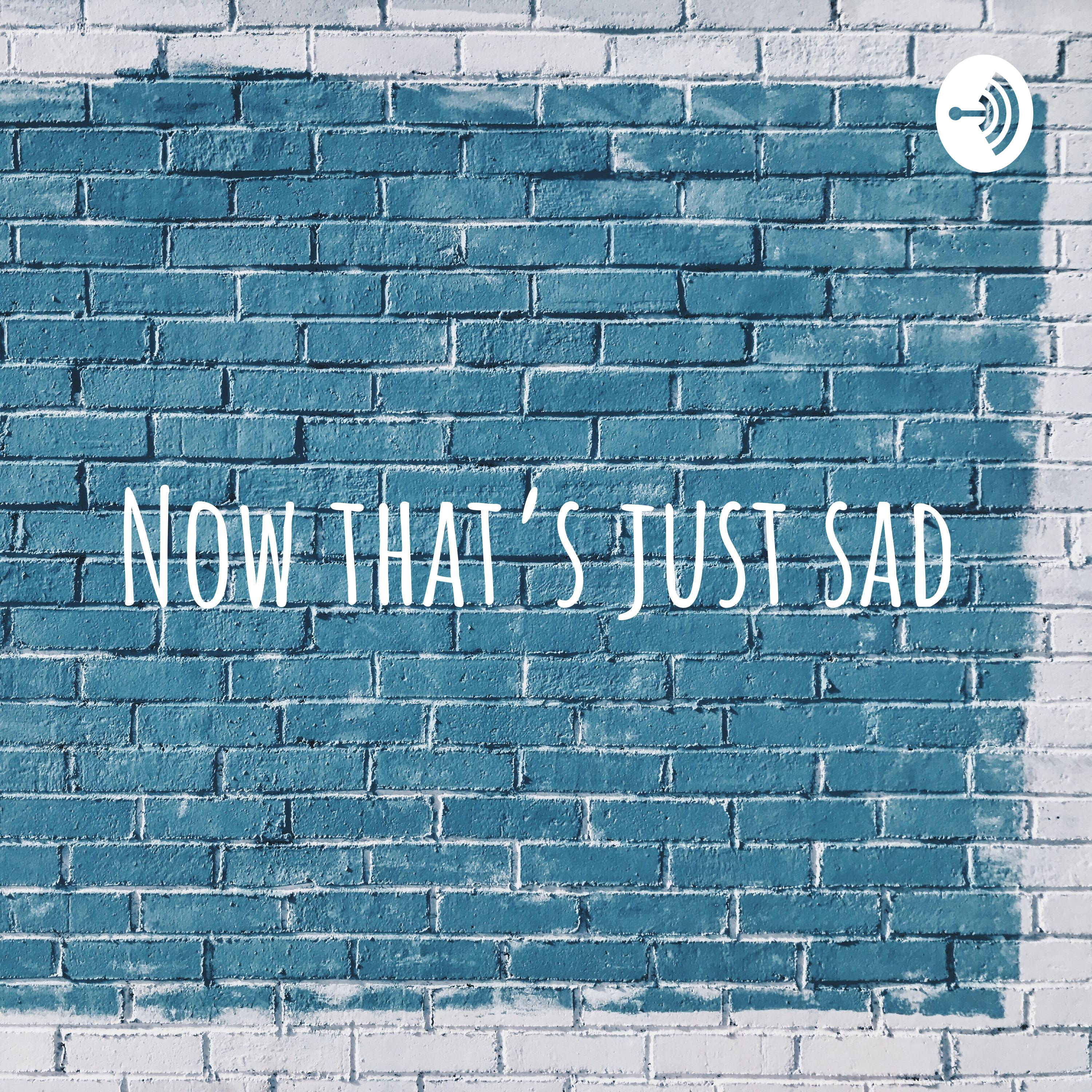 Now that’s just sad